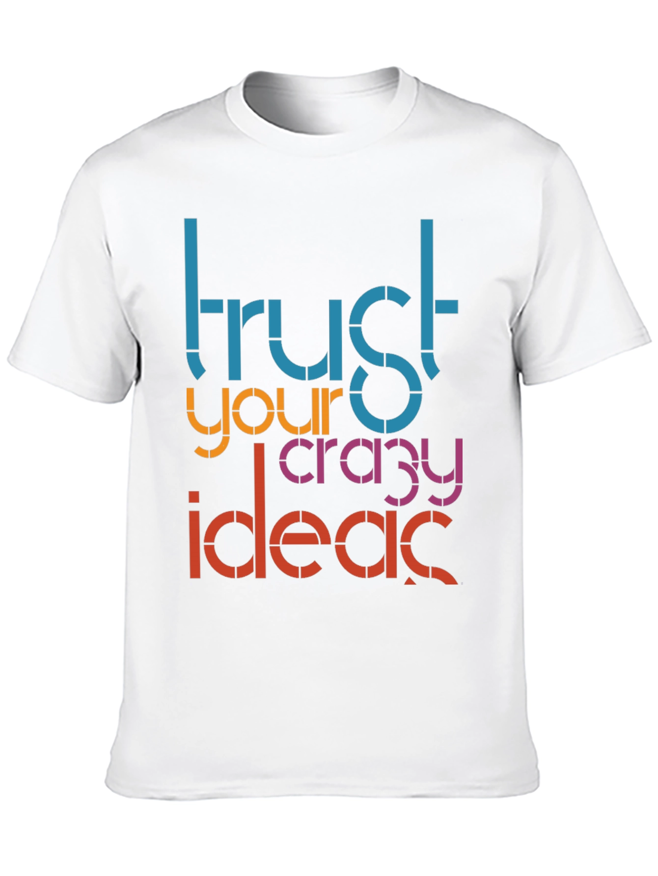 Black Trust Your Crazy Ideas Graphic Tee view 10