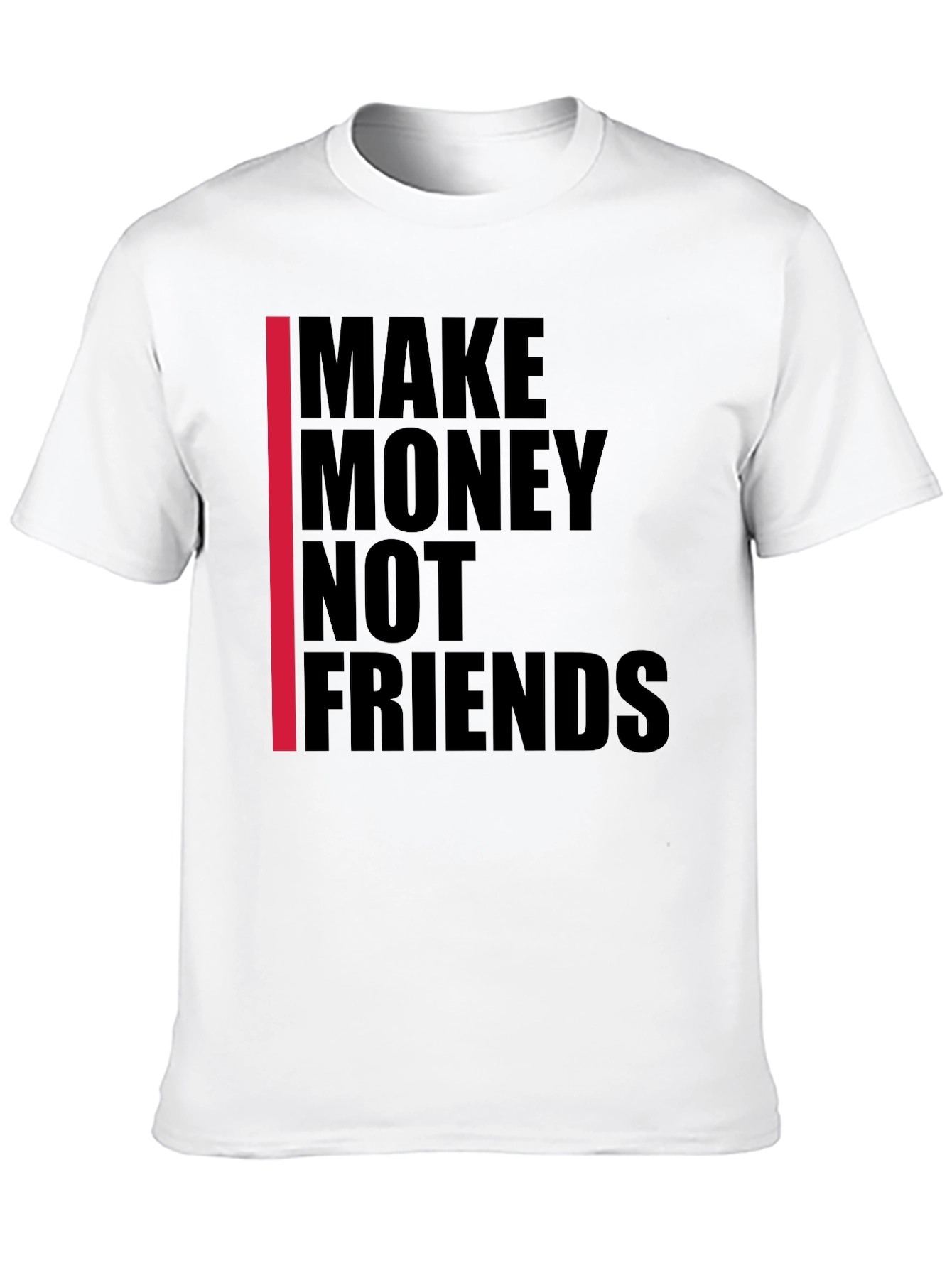 Black Make Money Not Friends Graphic Tee view 10