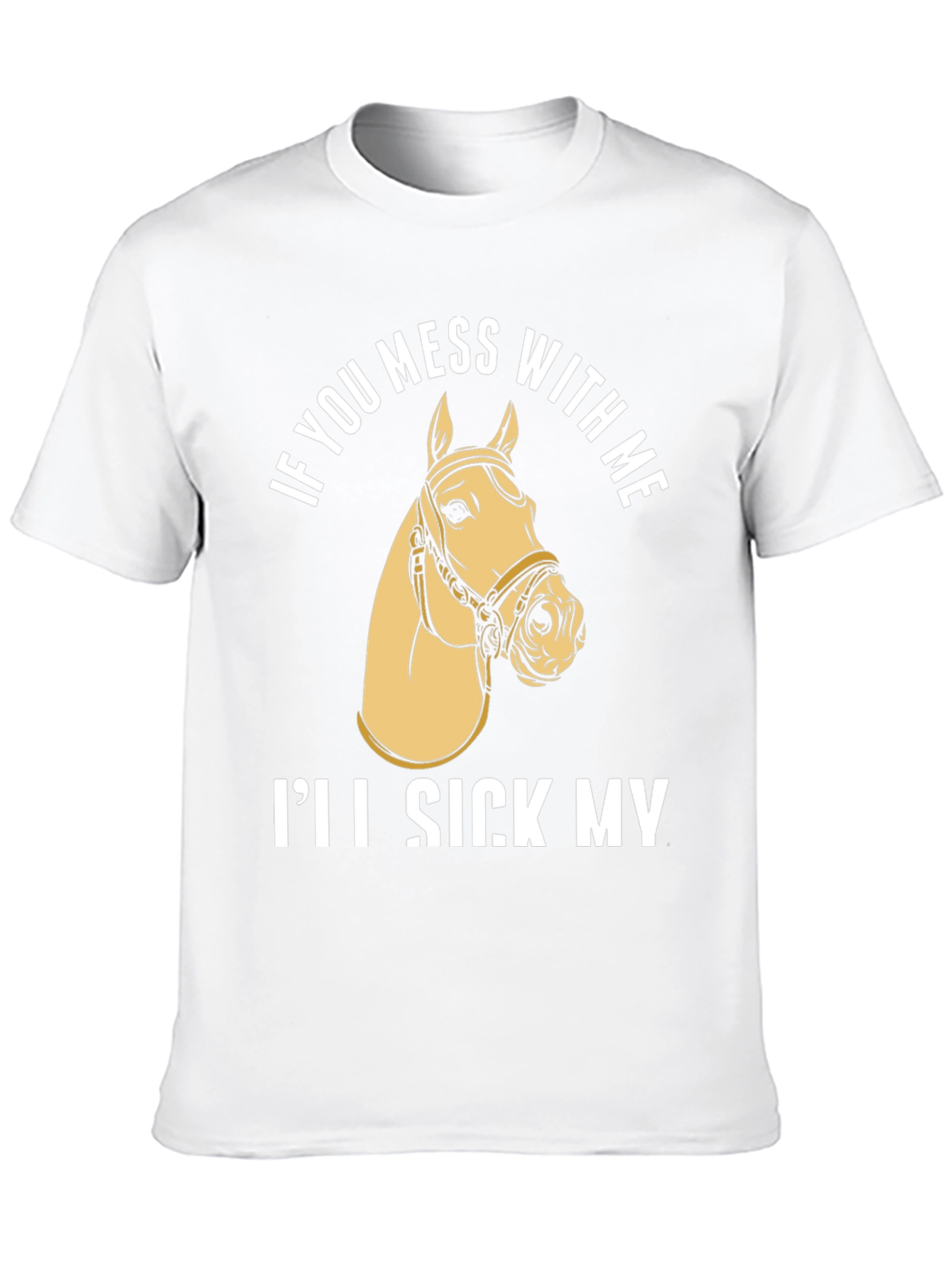 Black Funny Horse T-Shirt - "I'll Sick My Horse On You" view 10
