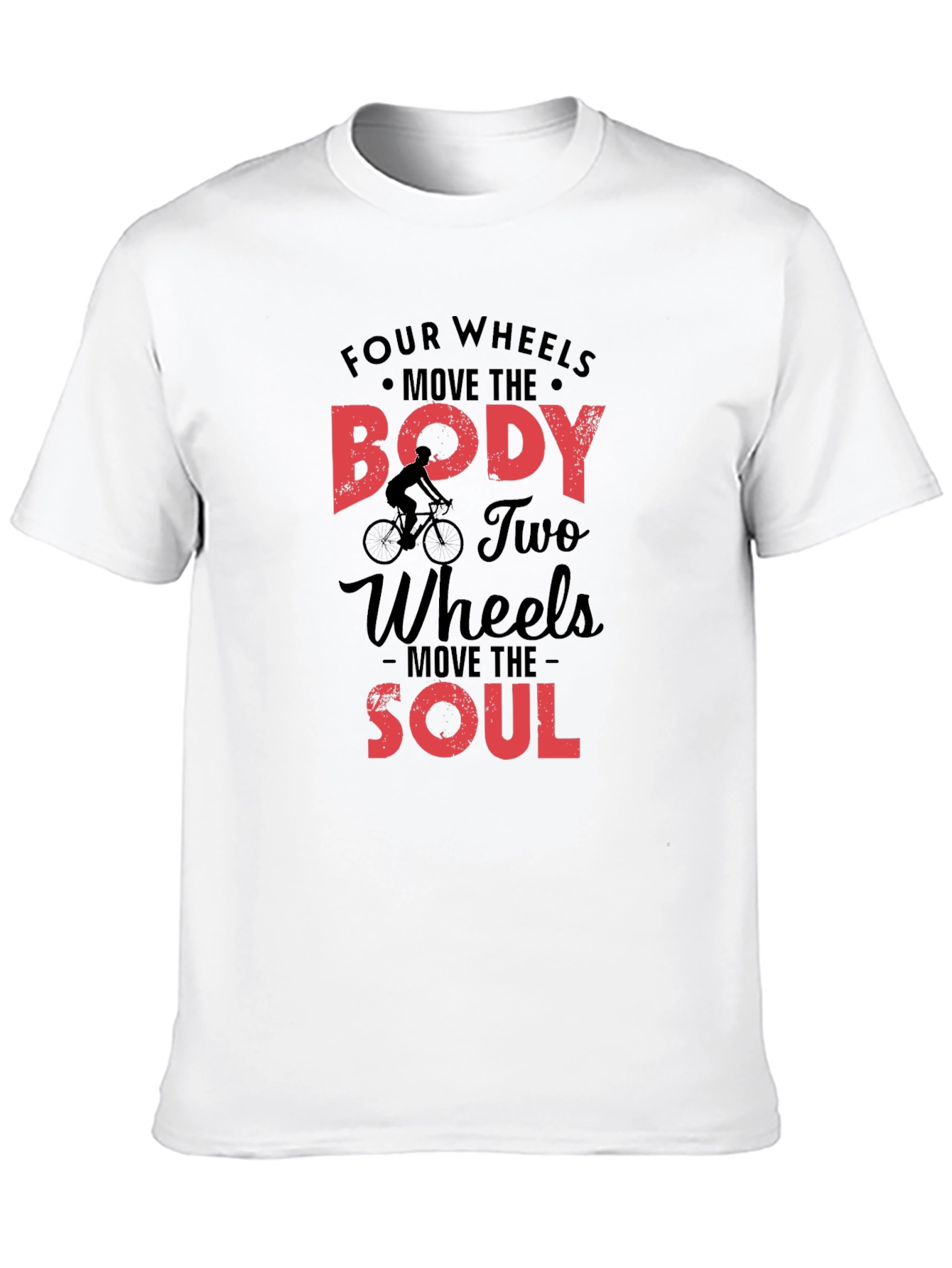 Black Cycling T-Shirt: Four Wheels Move the Body, Two Wheels Move the Soul view 10