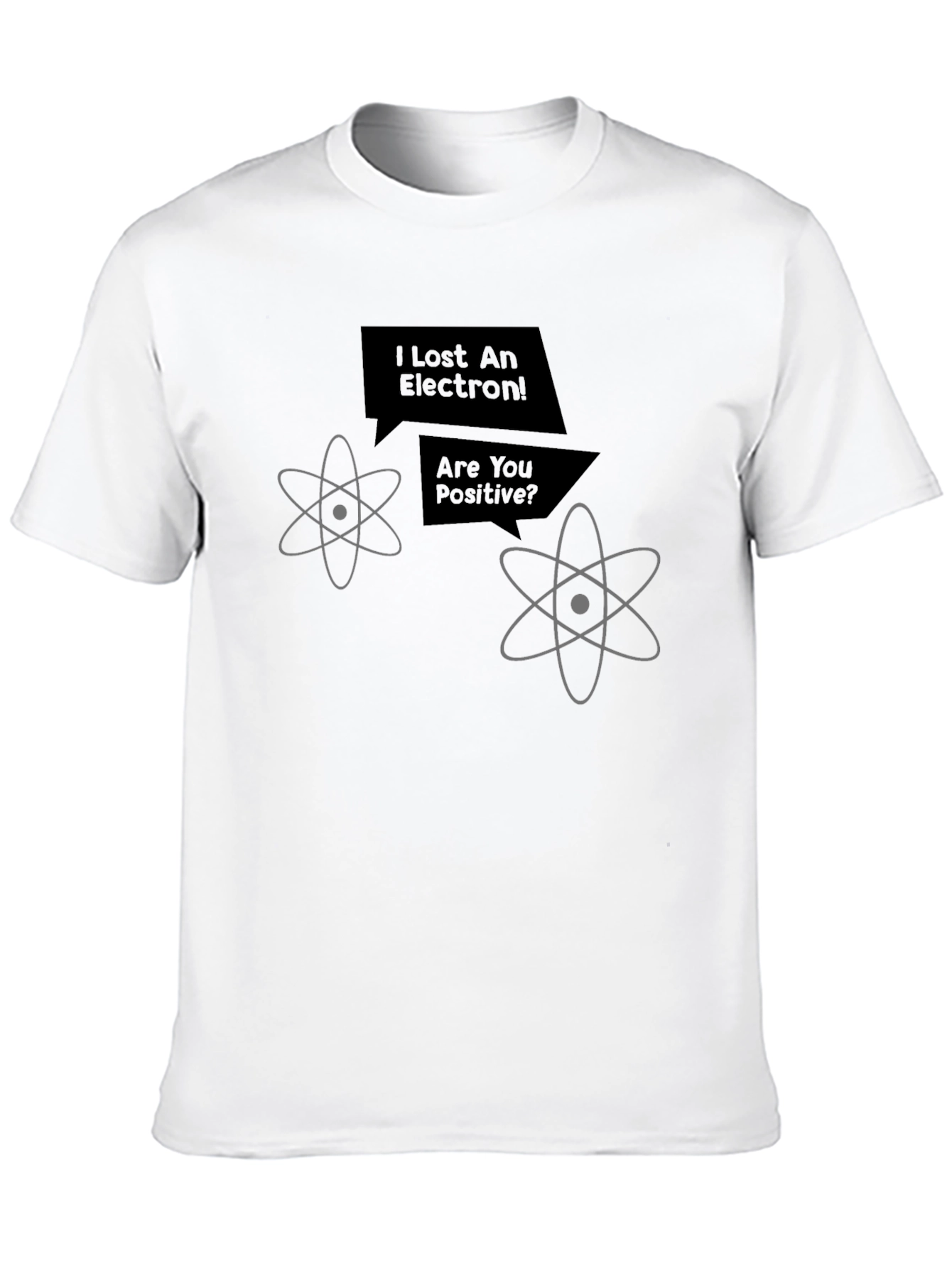 Black I Lost An Electron! Funny Science T-Shirt view 10