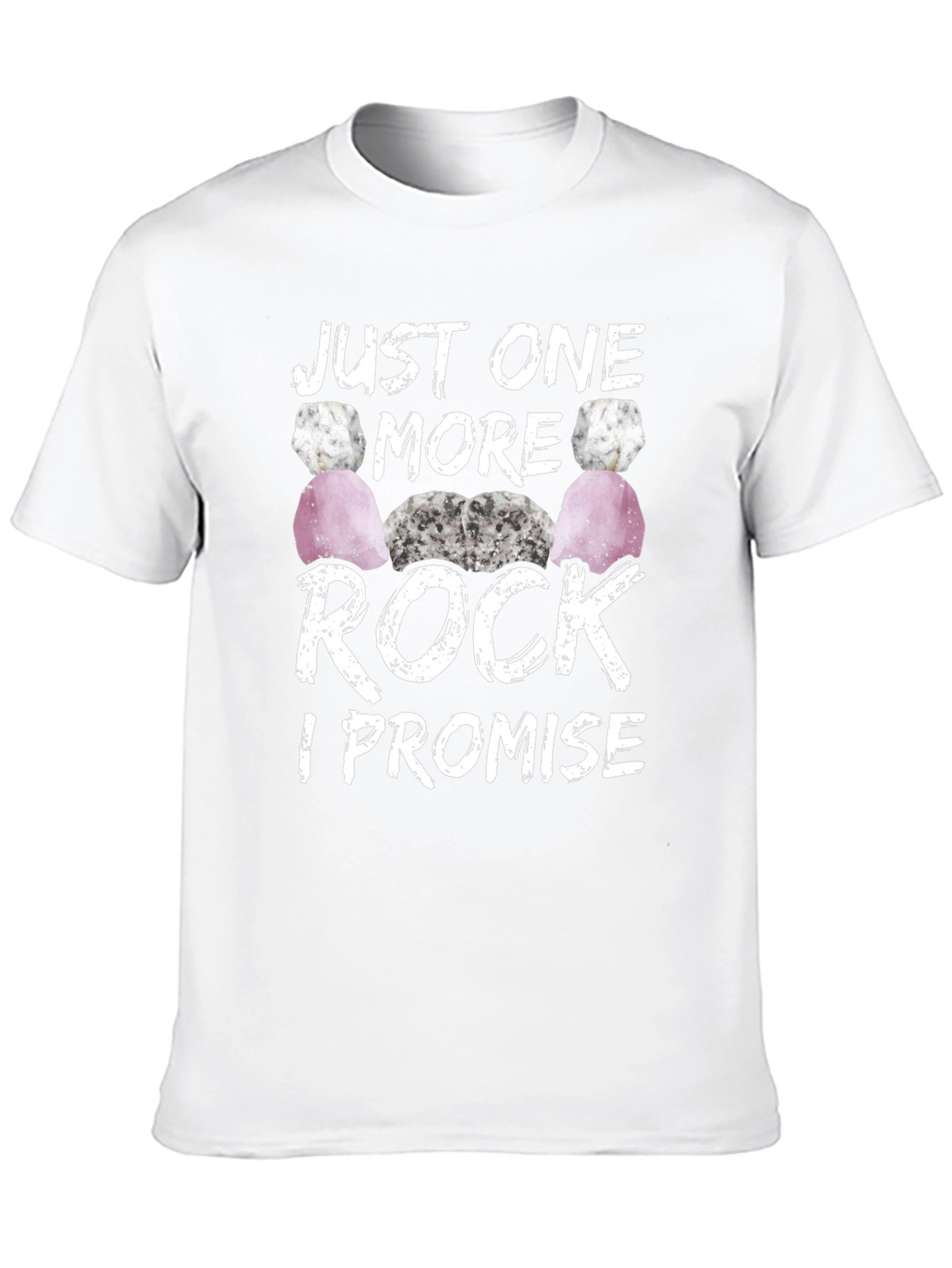 Black Just One More Rock I Promise T-Shirt view 10
