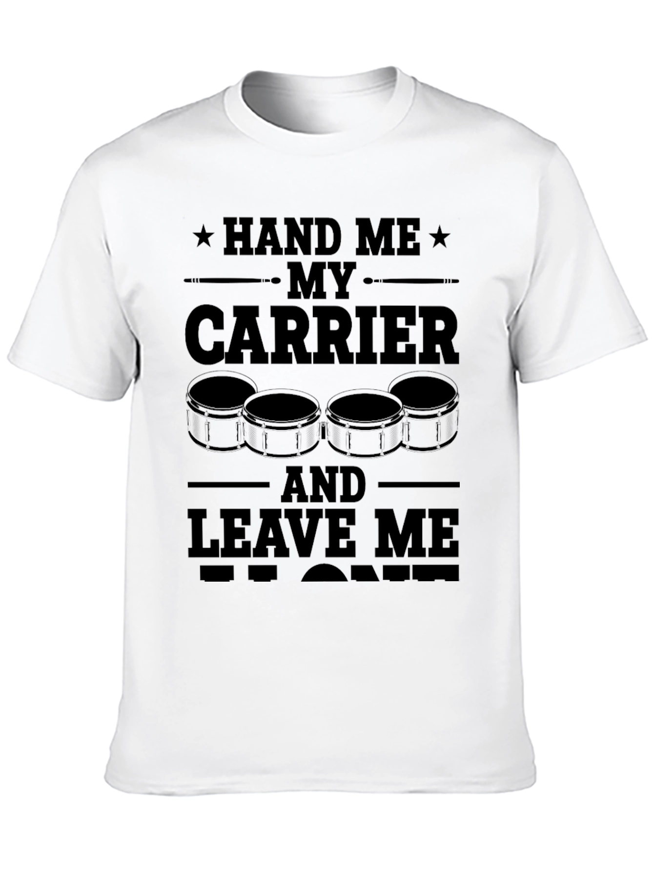 Black Hand Me My Carrier Drummer T-Shirt view 10