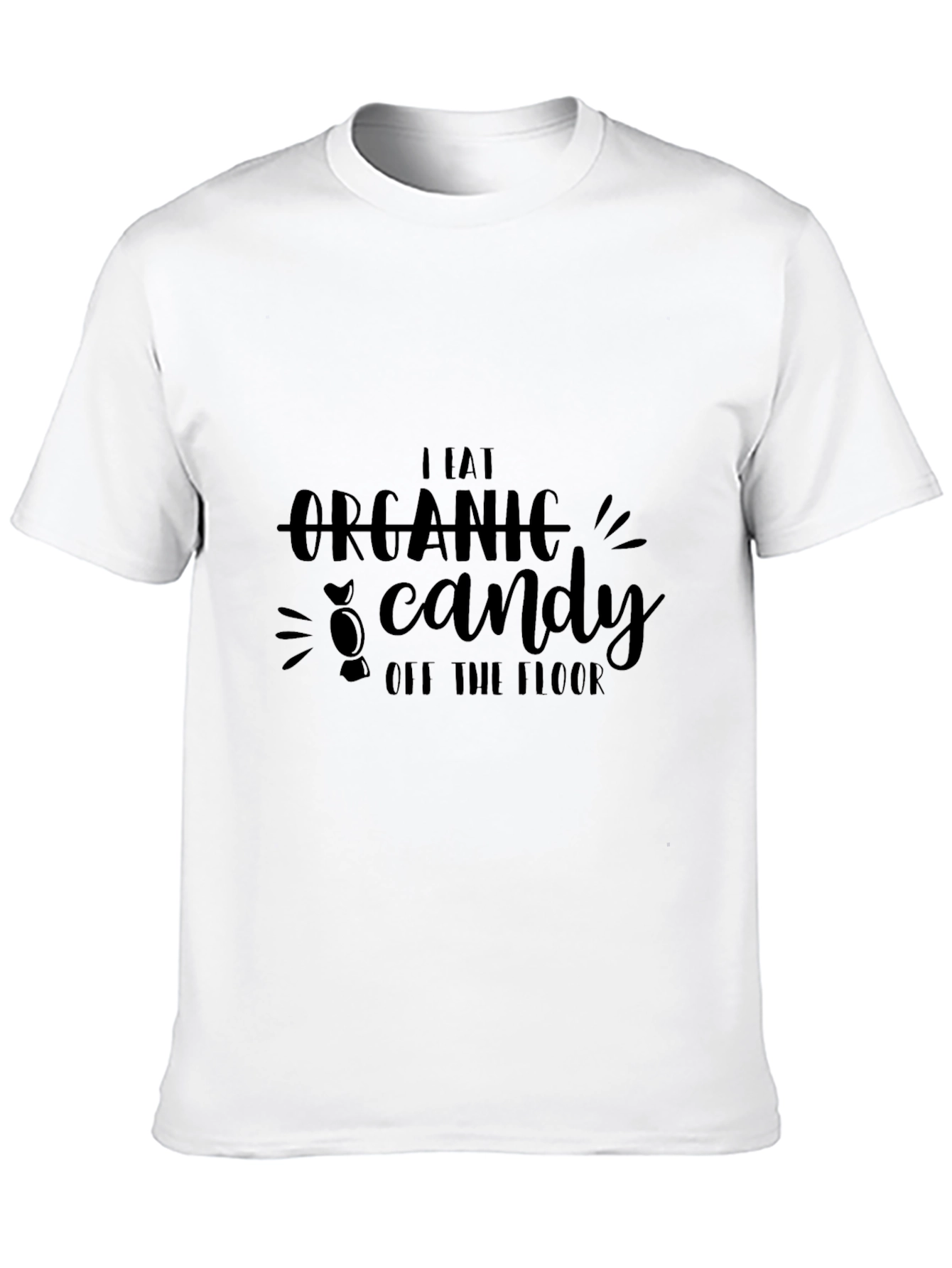 Black I Eat Organic Candy Off the Floor Graphic Tee view 10