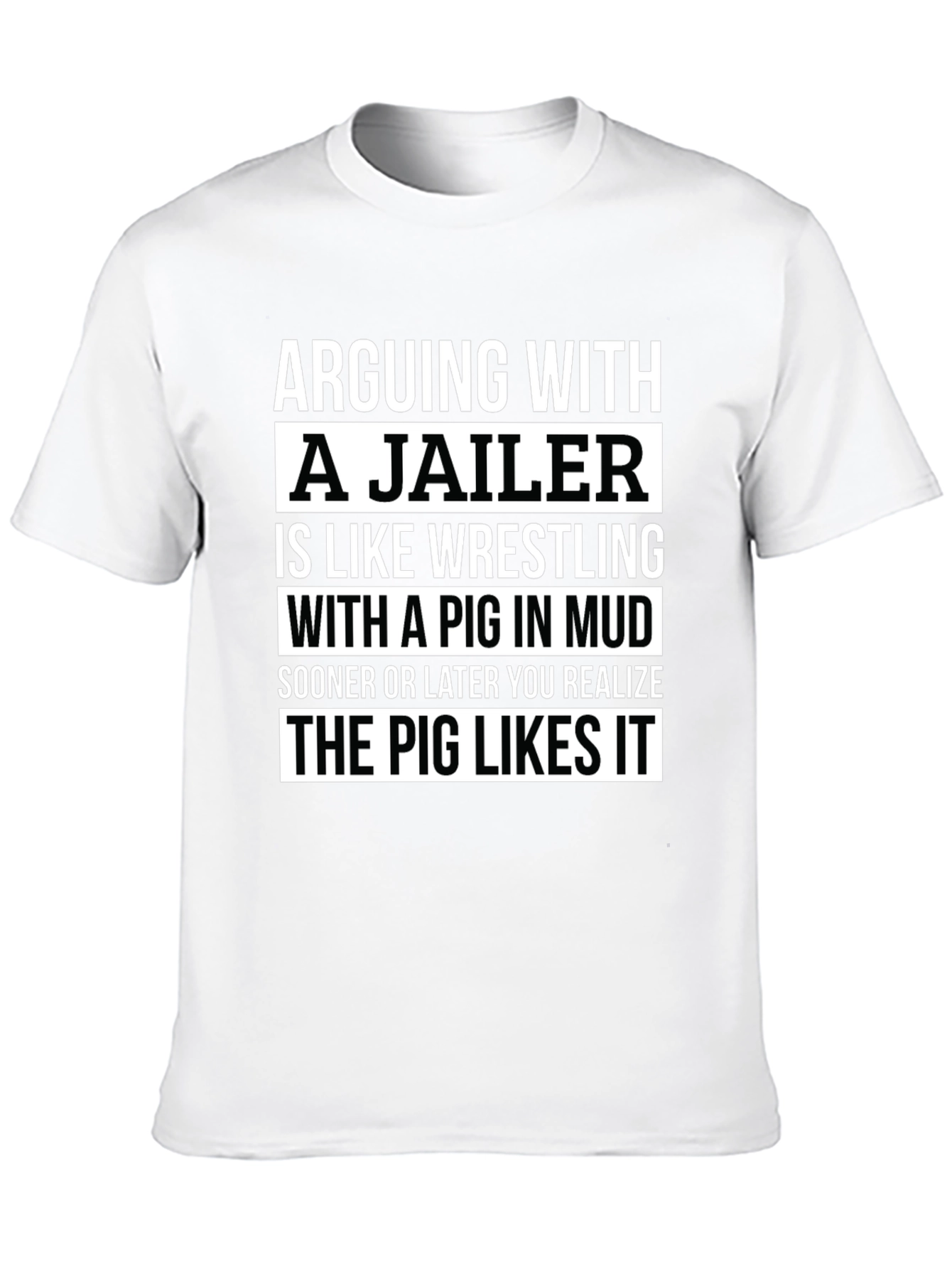 Black Arguing with a Jailer T-Shirt Funny Pig in Mud Tee view 10