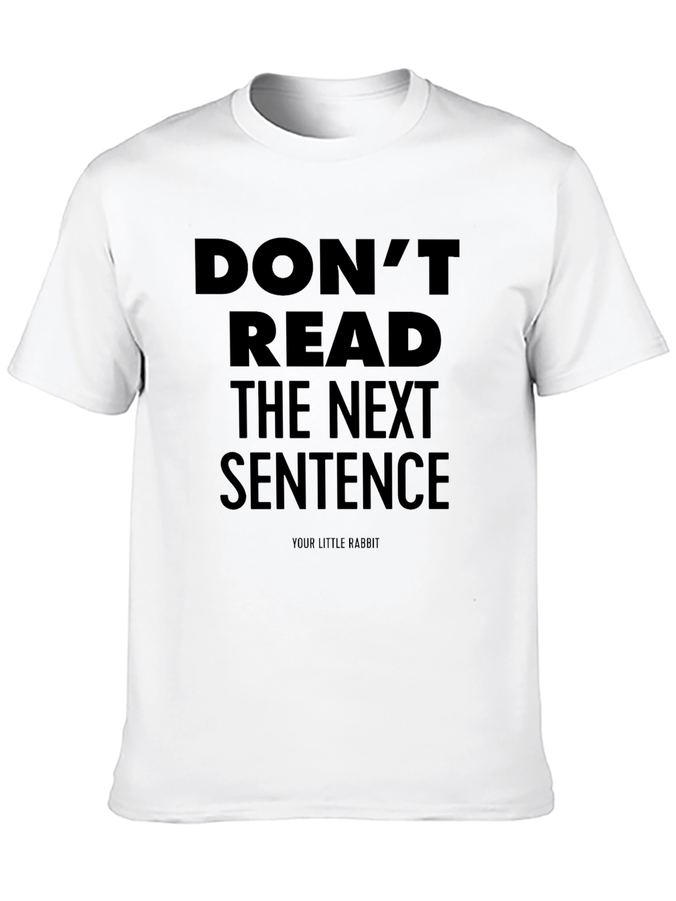 Black Don't Read the Next Sentence T-Shirt - Funny Graphic Tee view 10