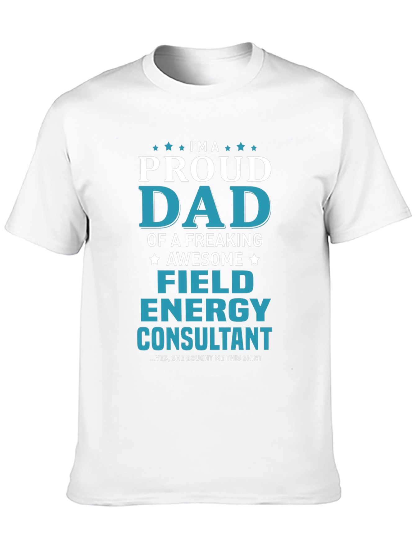 Black Proud Dad Field Energy Consultant Graphic T-Shirt view 10