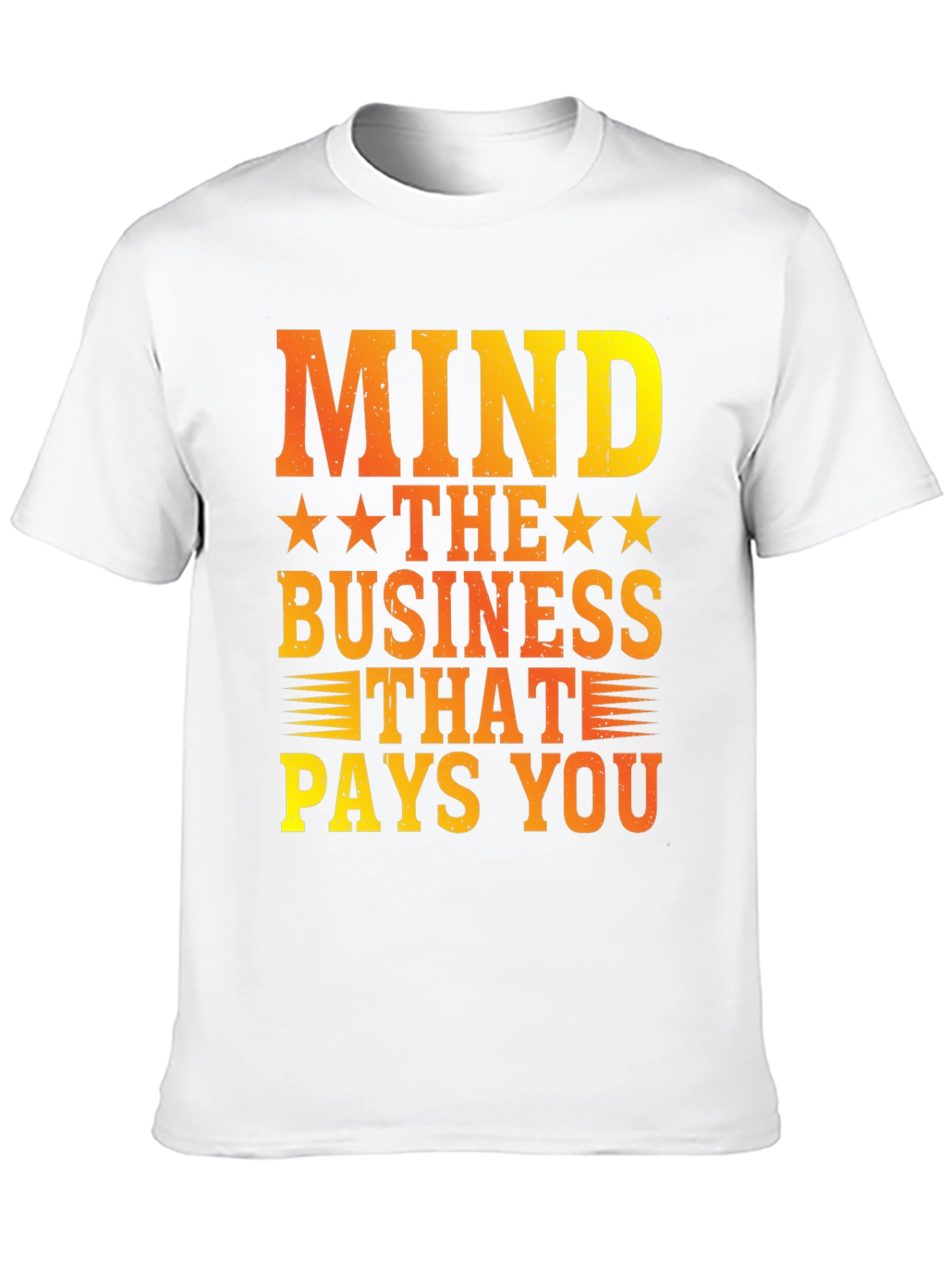 Black Mind The Business That Pays You Graphic Tee view 10