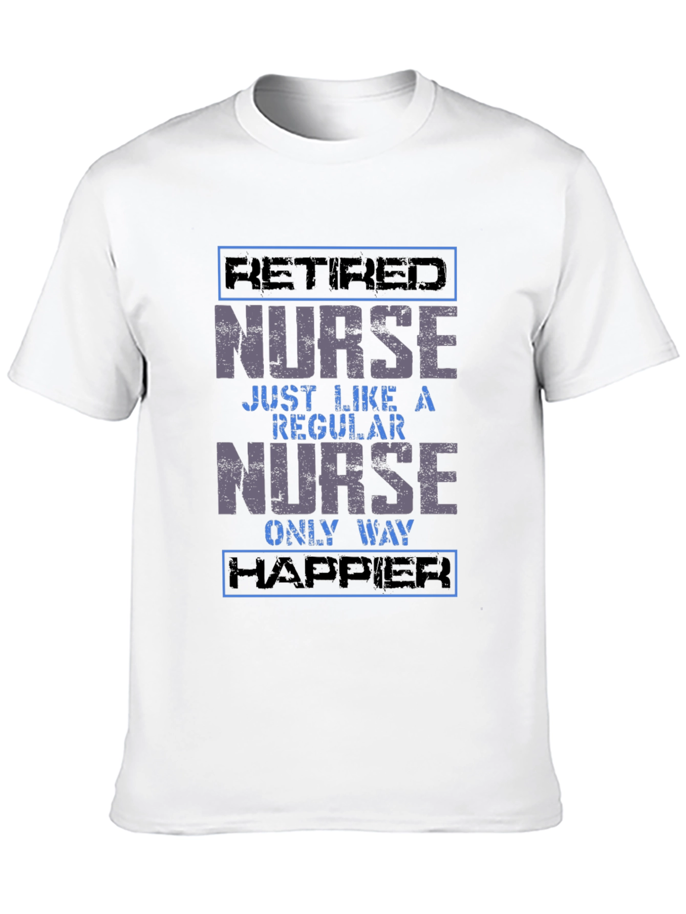 Black Retired Nurse T-Shirt - Happier Than Ever! view 10