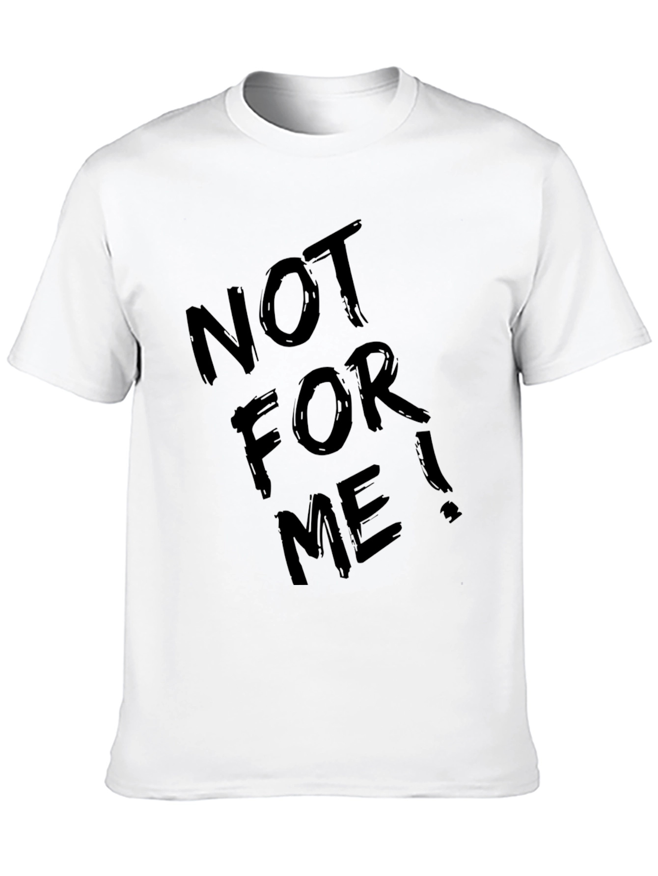 Black Not For Me! Graphic Tee - Cool Black T-Shirt view 10