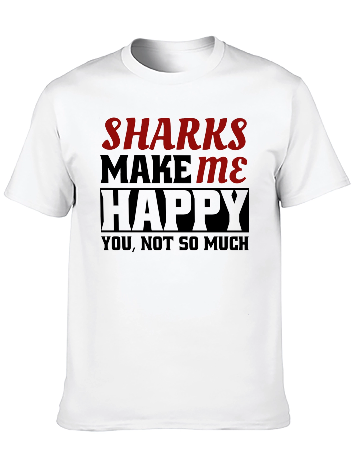 Black Sharks Make Me Happy T-Shirt Funny Graphic Tee view 10