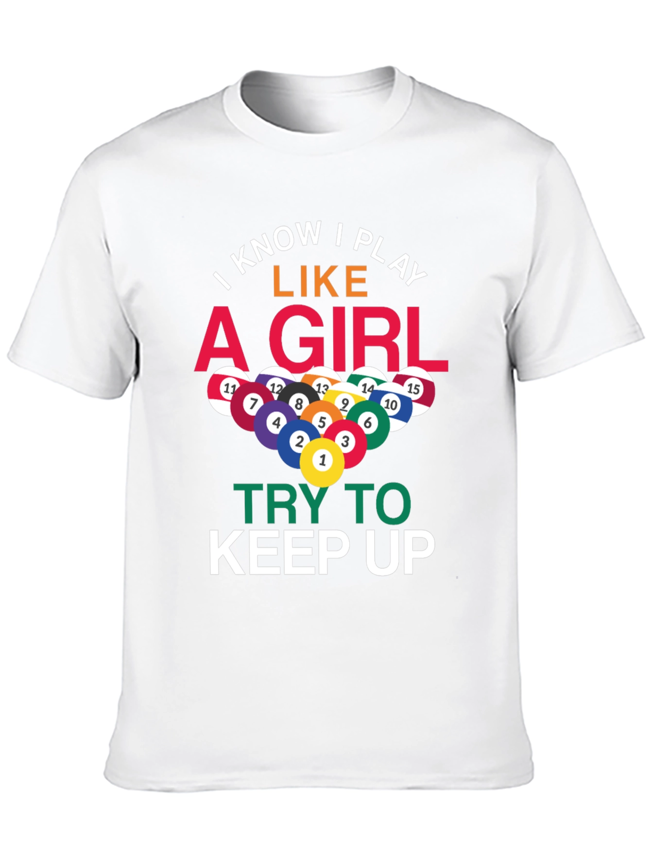 I Play Like A Girl Billiards T-Shirt - 10