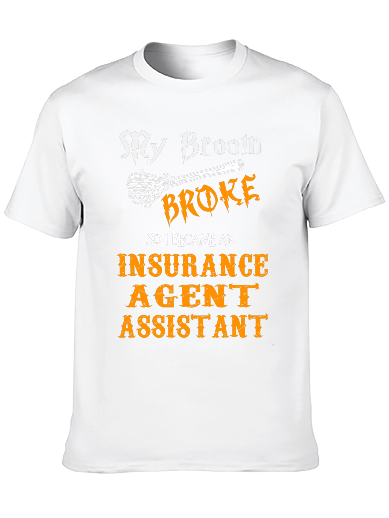 Black My Broom Broke Insurance Agent Assistant T-Shirt view 10
