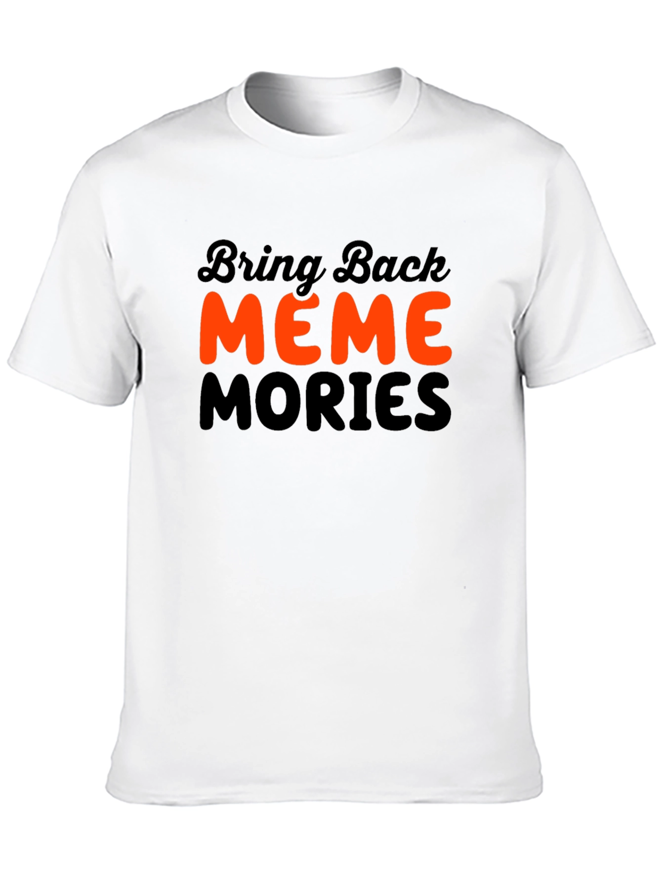Black Bring Back Meme Mories T-Shirt - Classic Black view 10