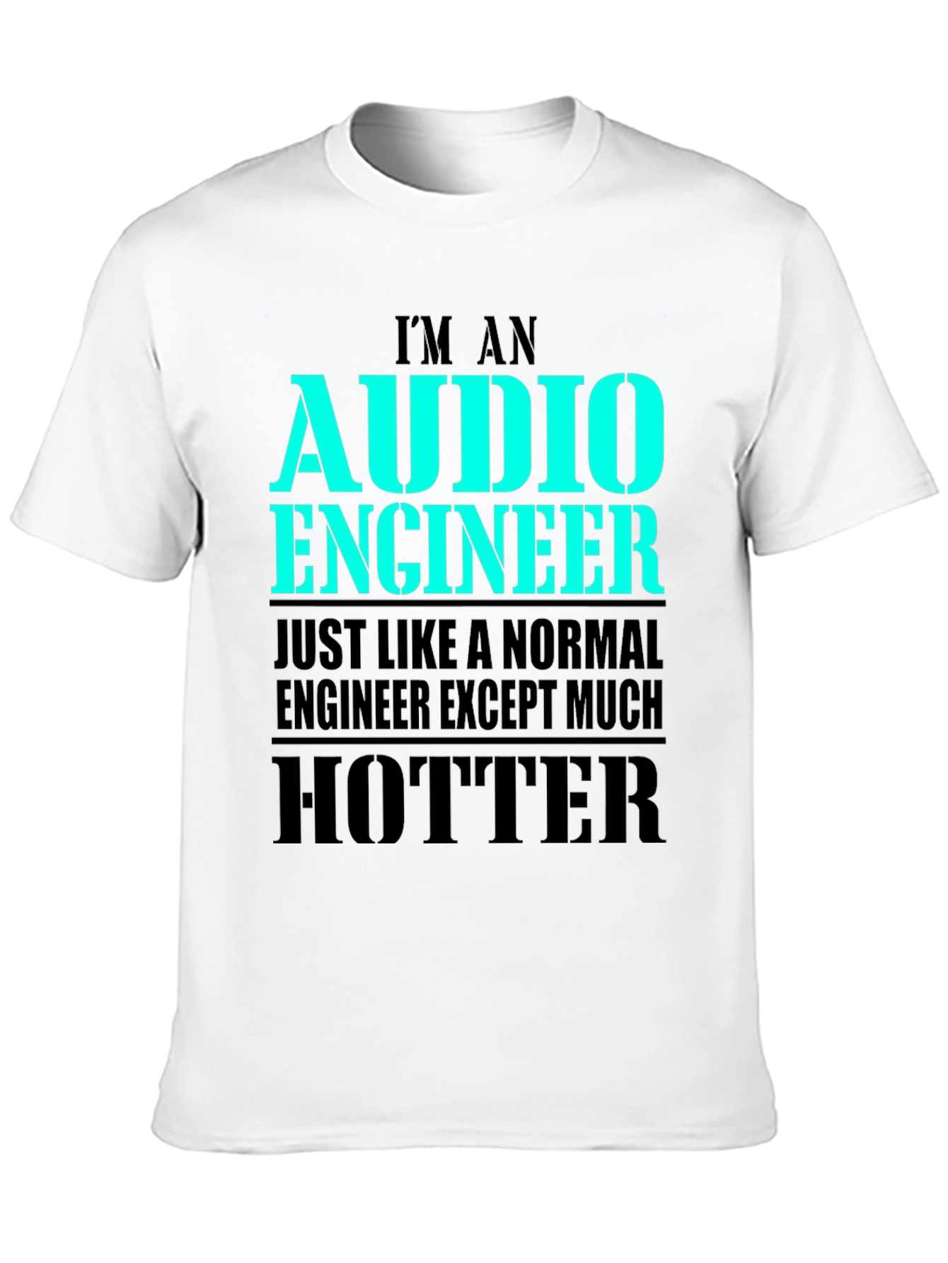 Black Funny Audio Engineer T-Shirt - Hotter Than Normal Engineer view 10
