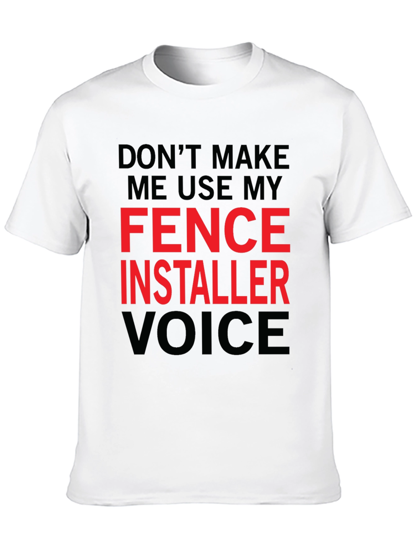 Black Fence Installer Voice Graphic Tee view 10