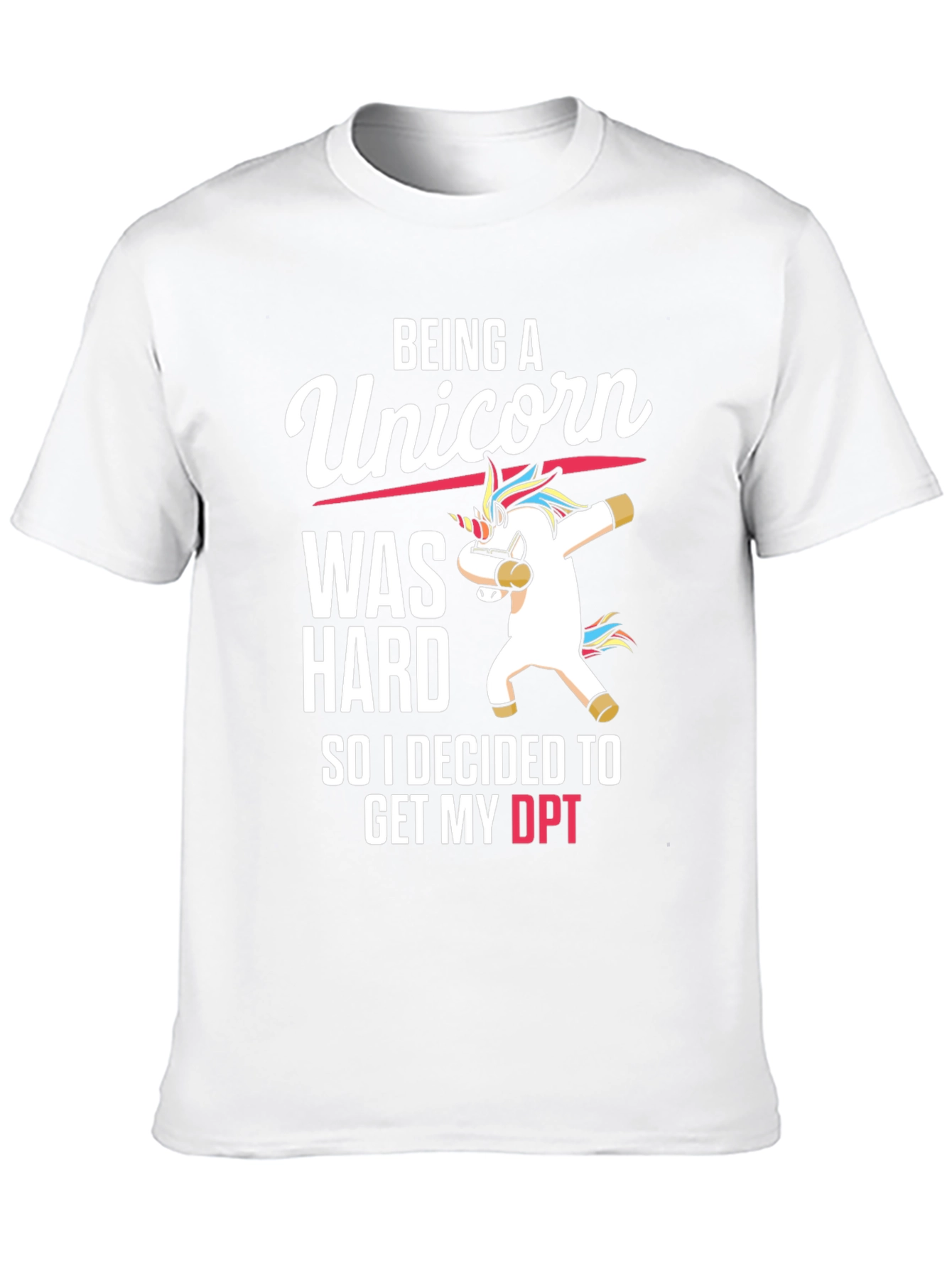 Black Being A Unicorn DPT T-Shirt view 10