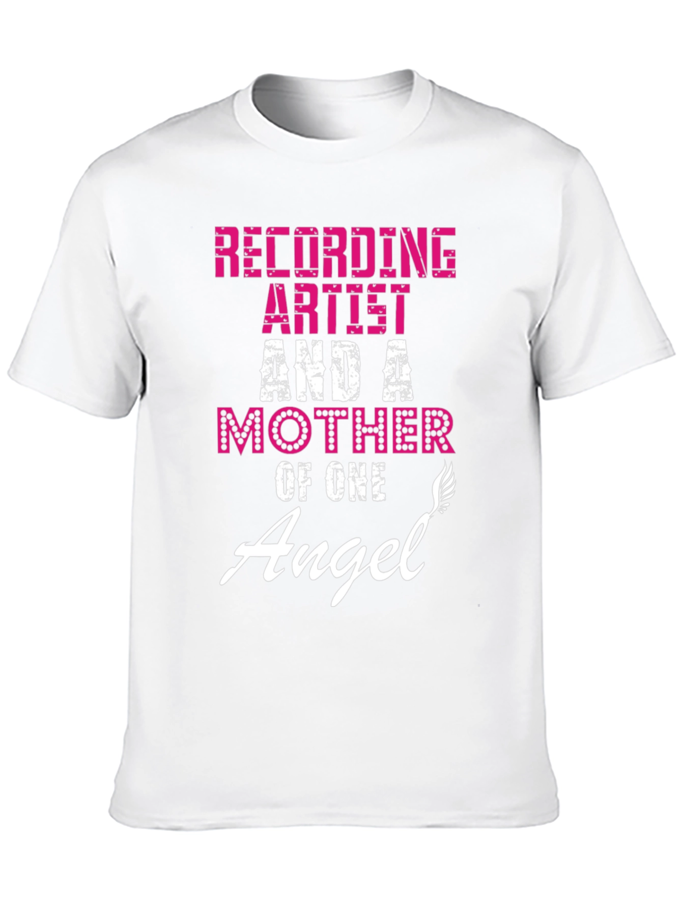 Black Recording Artist & A Mother Of One Angel T-Shirt view 10
