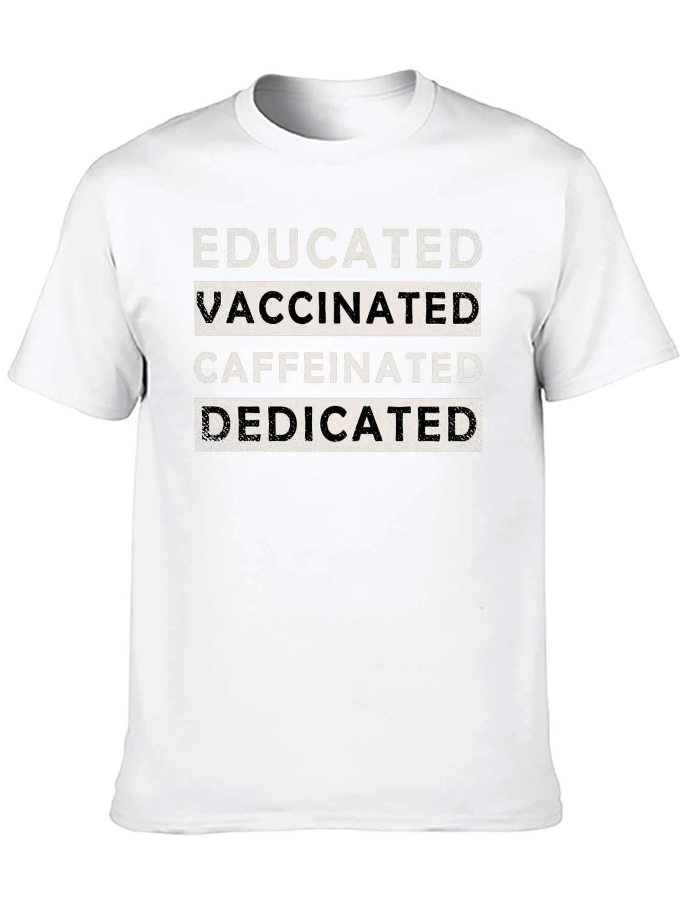 Black Educated Vaccinated Caffeinated Dedicated T-Shirt view 10