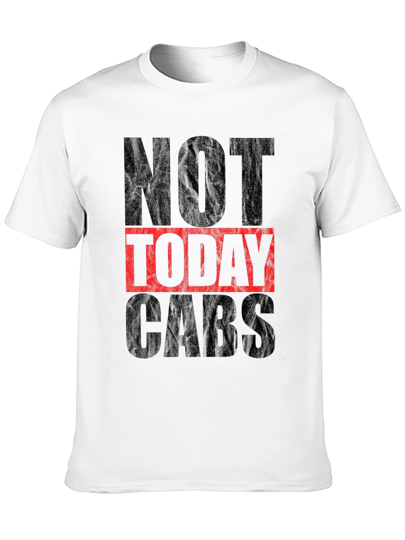 Black Not Today Cabs Graphic T-Shirt - Trendy Statement Tee view 10