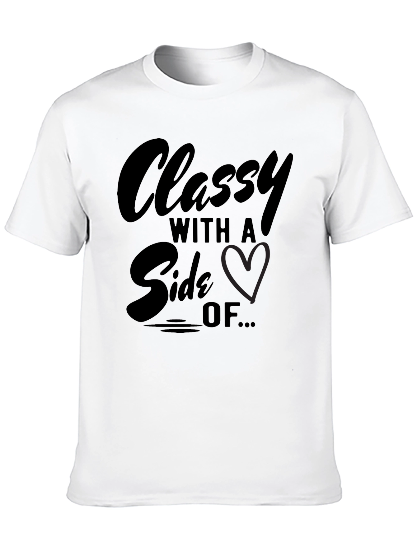 Black Classy With A Side Of... Graphic T-Shirt view 10