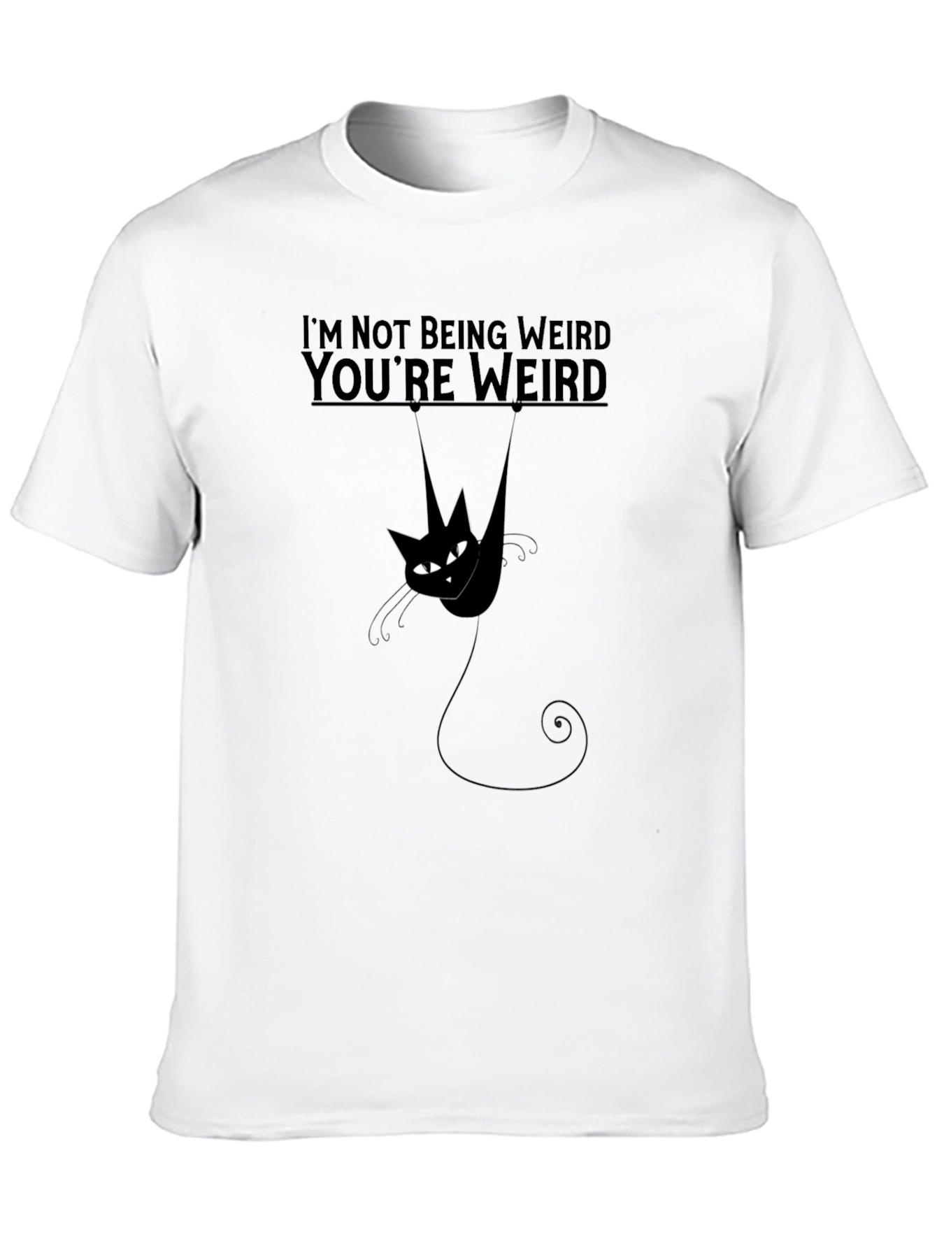 Black Funny Cat T-Shirt: I'm Not Being Weird, You're Weird Tee view 10
