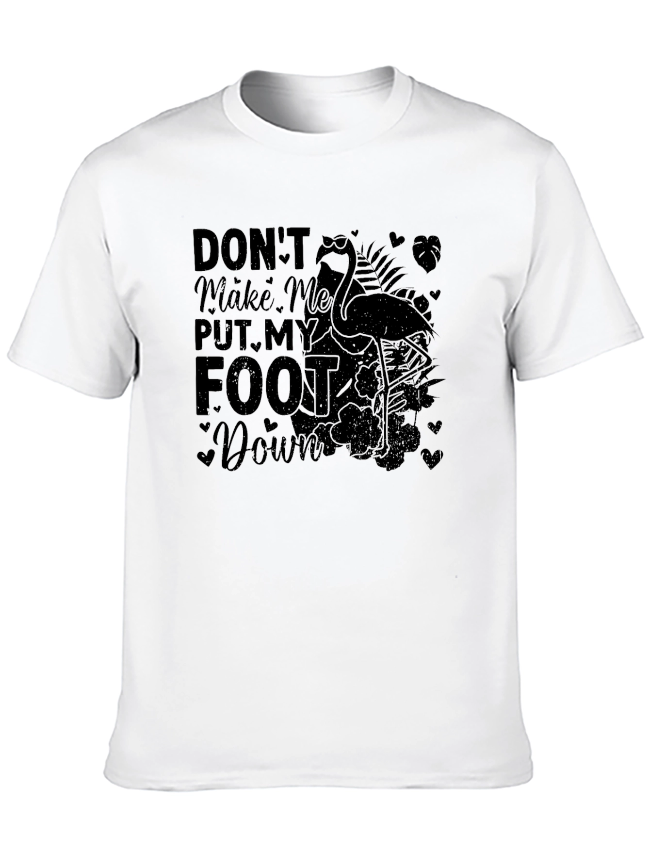 Black Funny Flamingo T-Shirt - Don't Make Me Put My Foot Down view 10