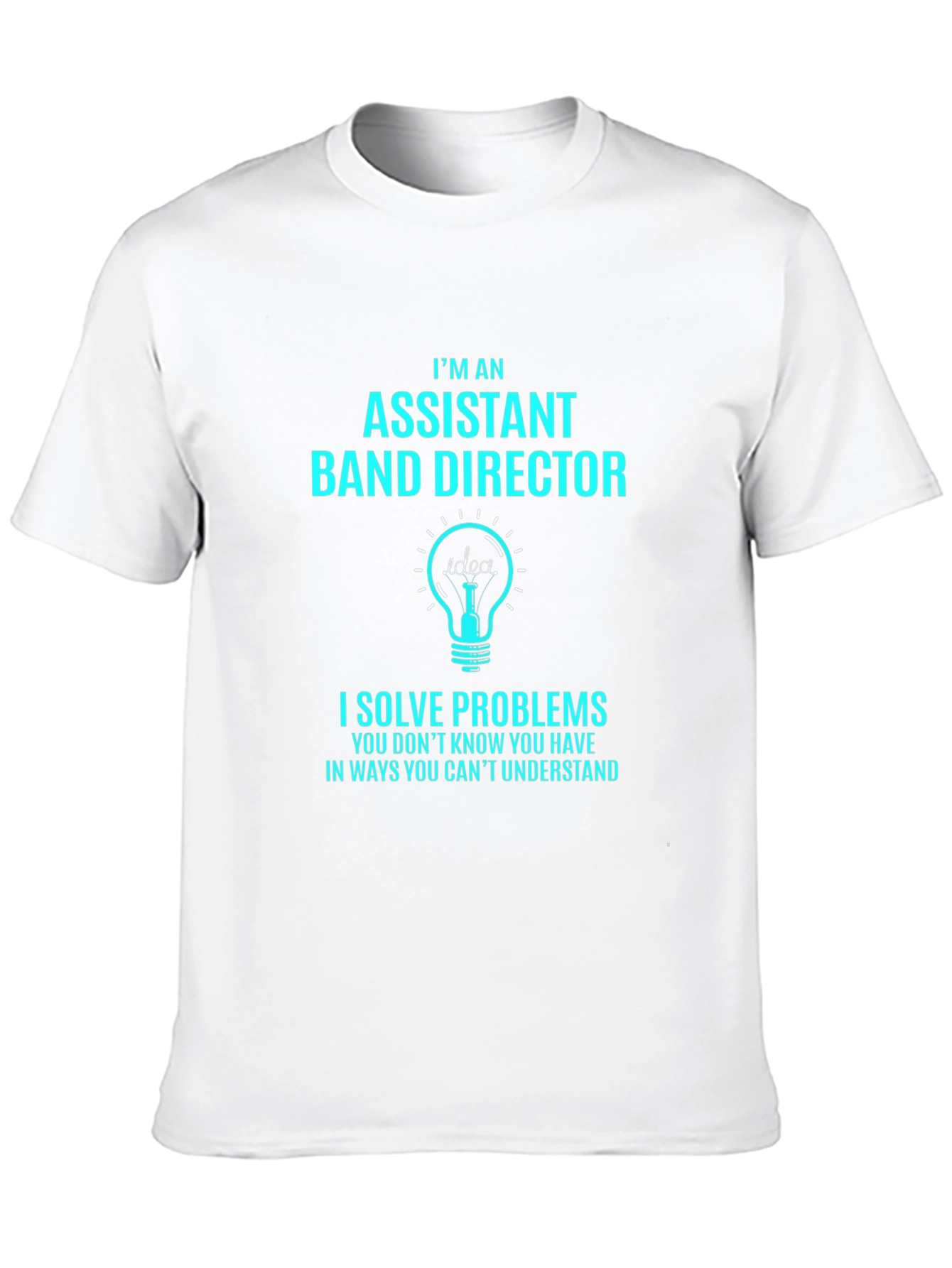 Black Assistant Band Director T-Shirt: I Solve Problems Tee view 10