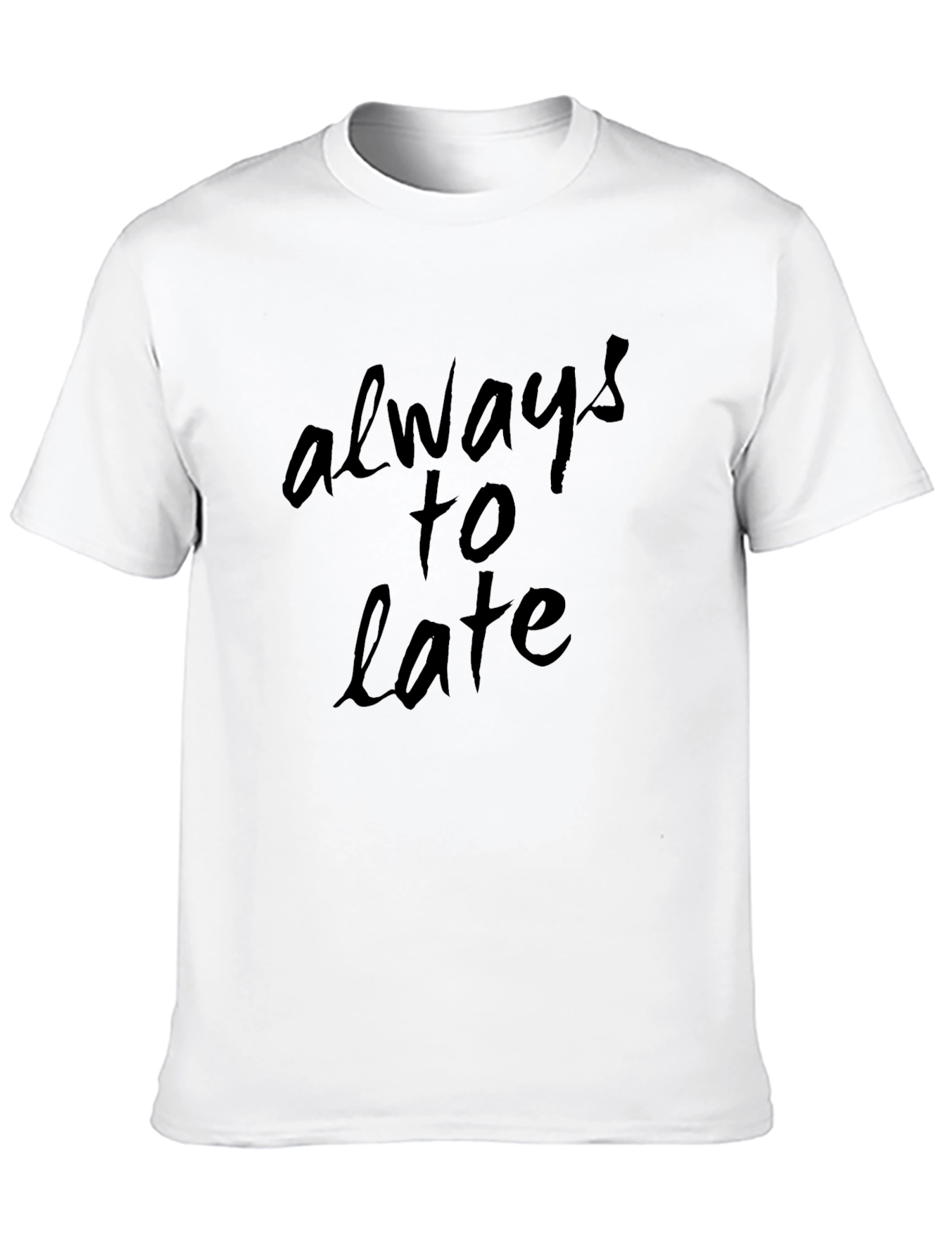 Black Always Too Late Graphic Black T-Shirt view 10