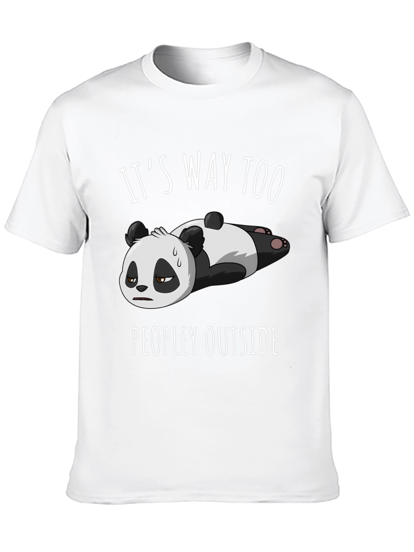 Black Funny Panda T-Shirt: "It's Way Too Peopley Outside" view 10
