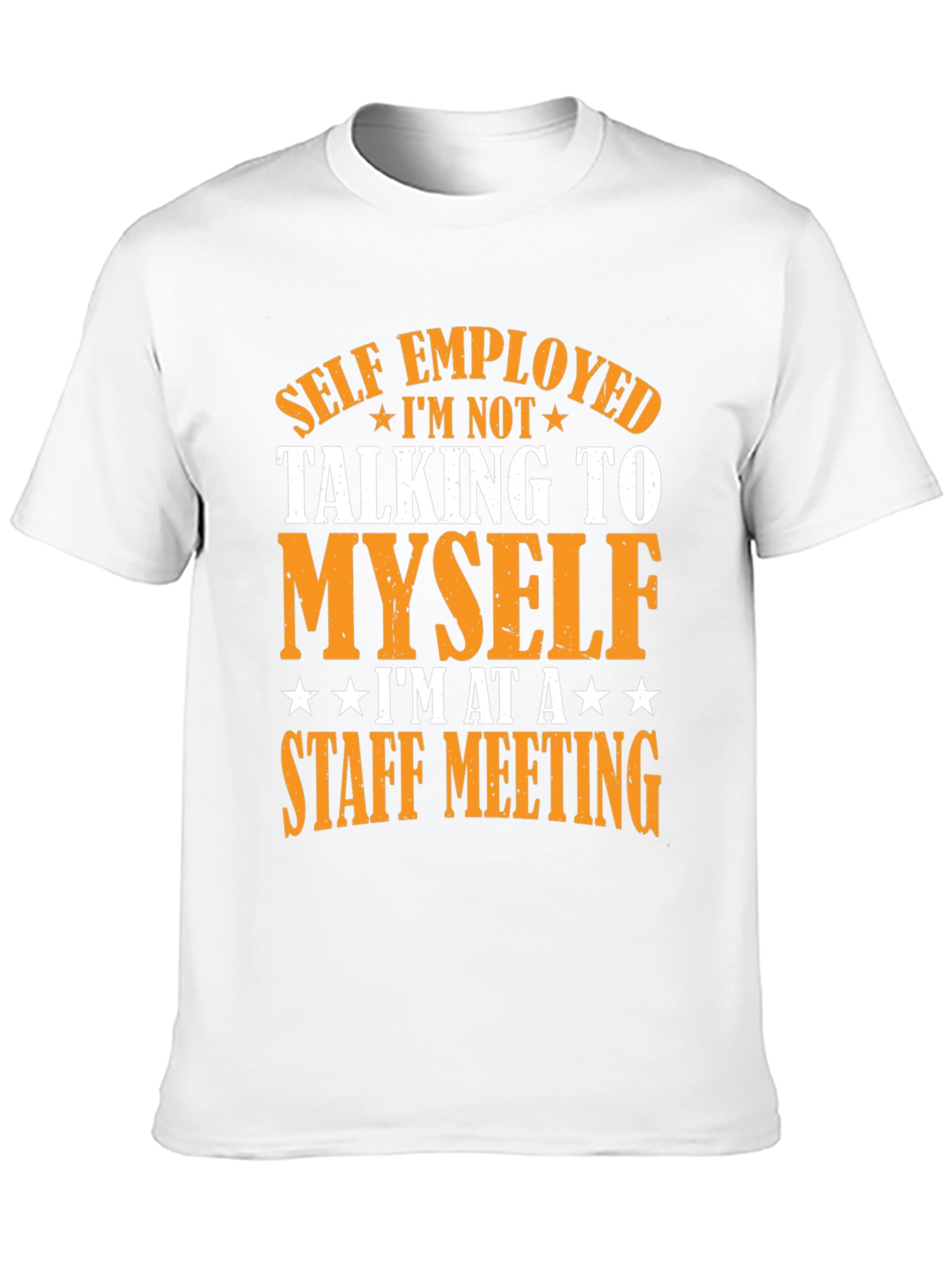 Black Self Employed Staff Meeting T-Shirt - Funny Novelty Tee view 10