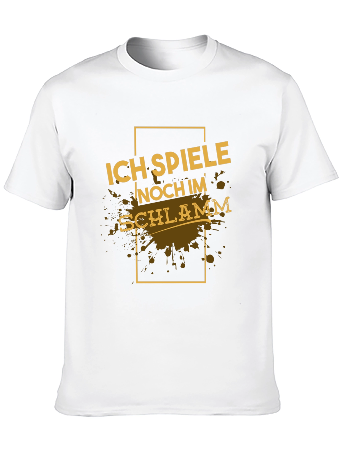 Black Ich Spiele Noch Im Schlamm Black T-Shirt view 10