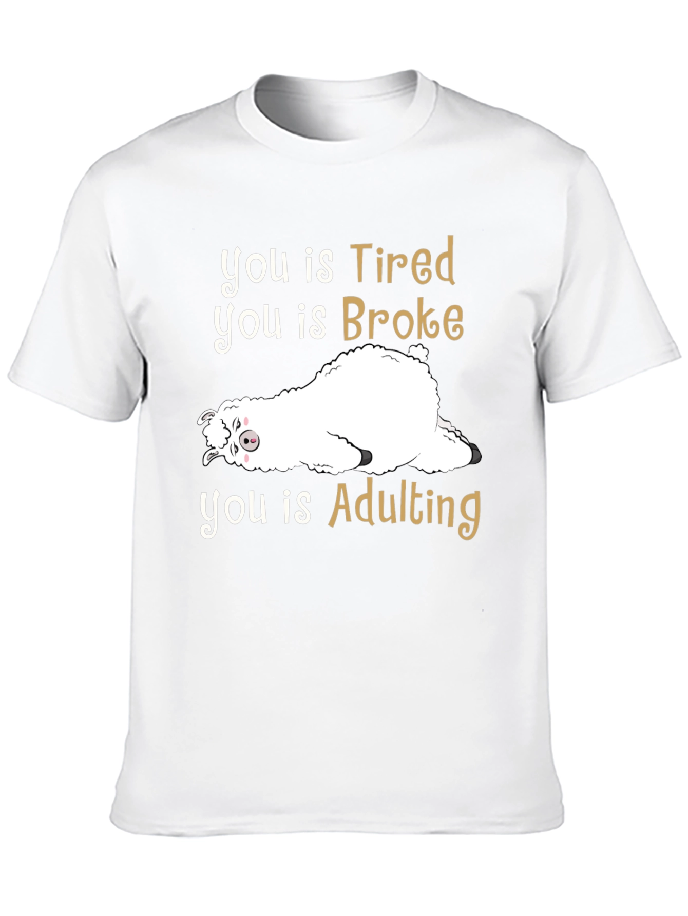 Tired Broke Adulting Alpaca Graphic T-Shirt - 10
