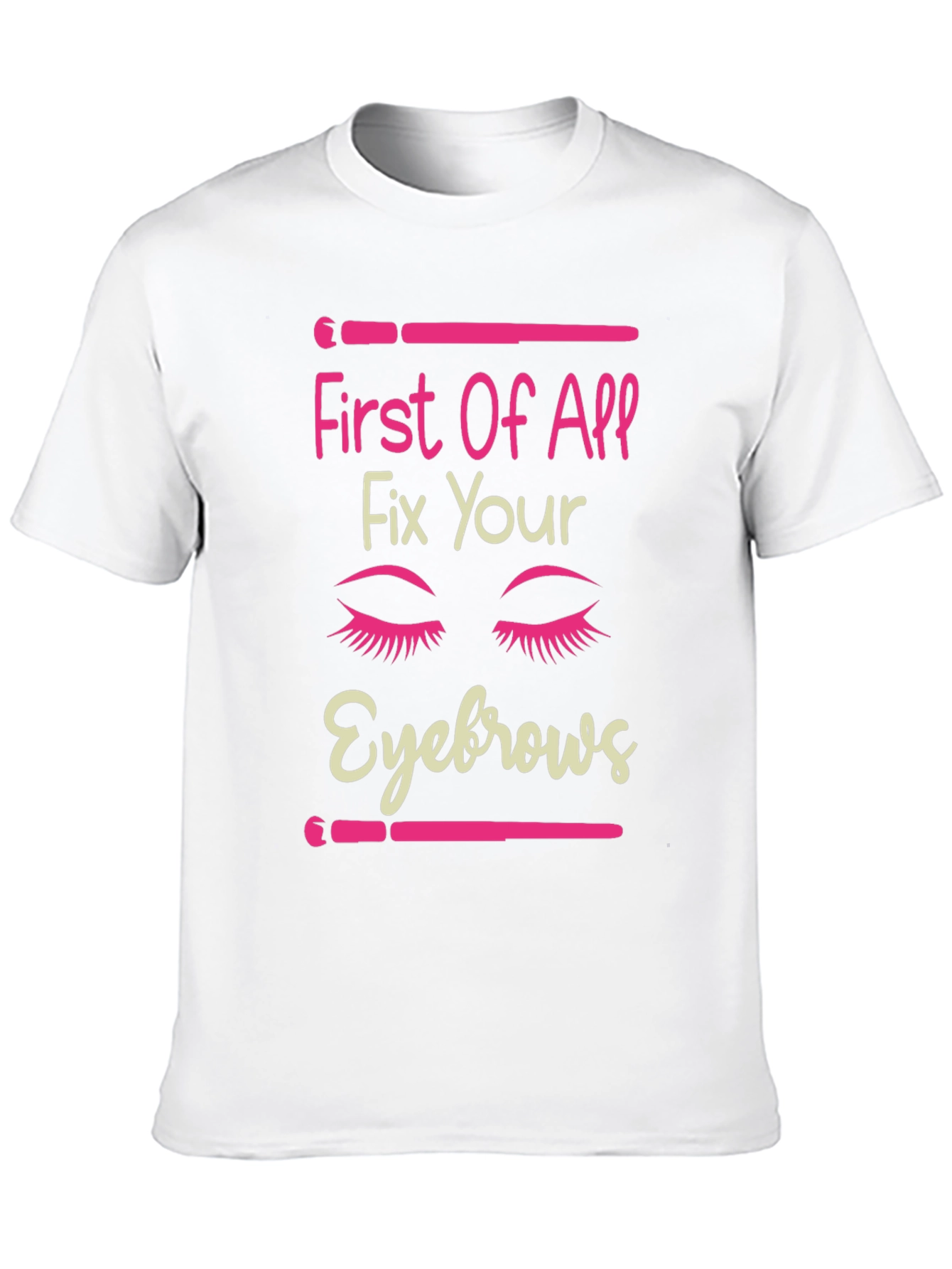 Black Fix Your Eyebrows Graphic T-Shirt - Funny Makeup Tee view 10
