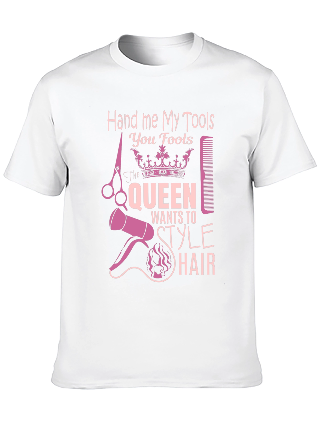 Hand Me My Tools T-Shirt - Queen Style Hair - 10