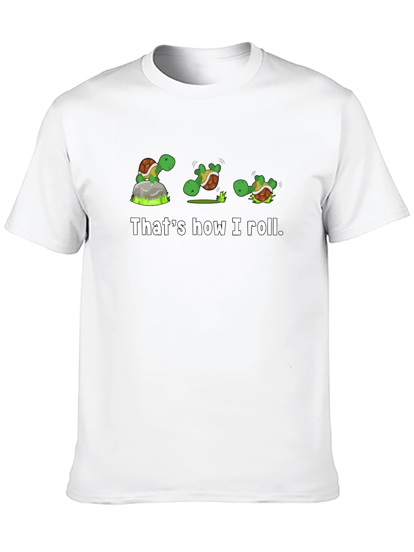 Black Turtle Roll T-Shirt - That's How I Roll Black Tee view 10