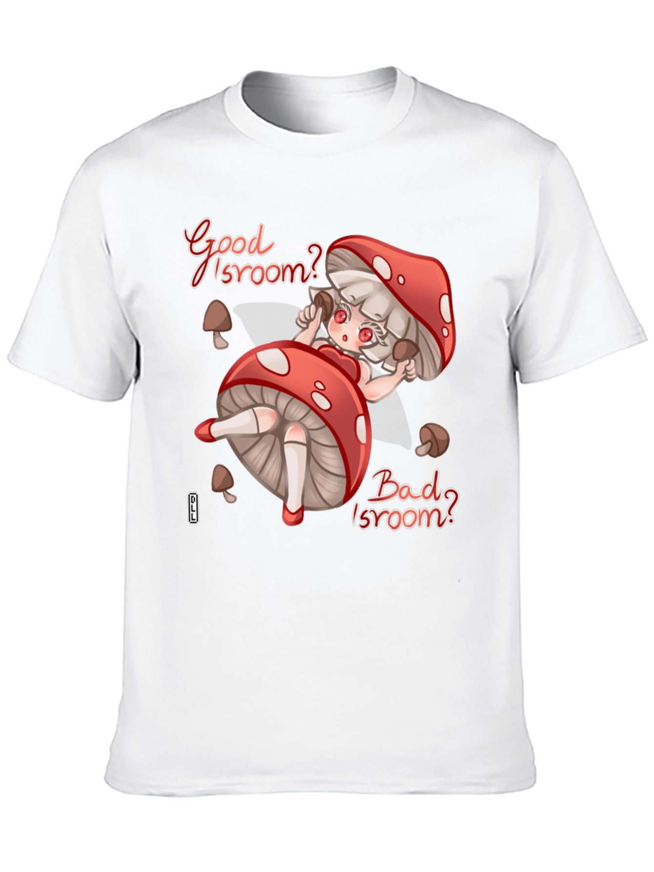 Black Good Isroom? T-Shirt - Funny Mushroom Girl Tee view 10