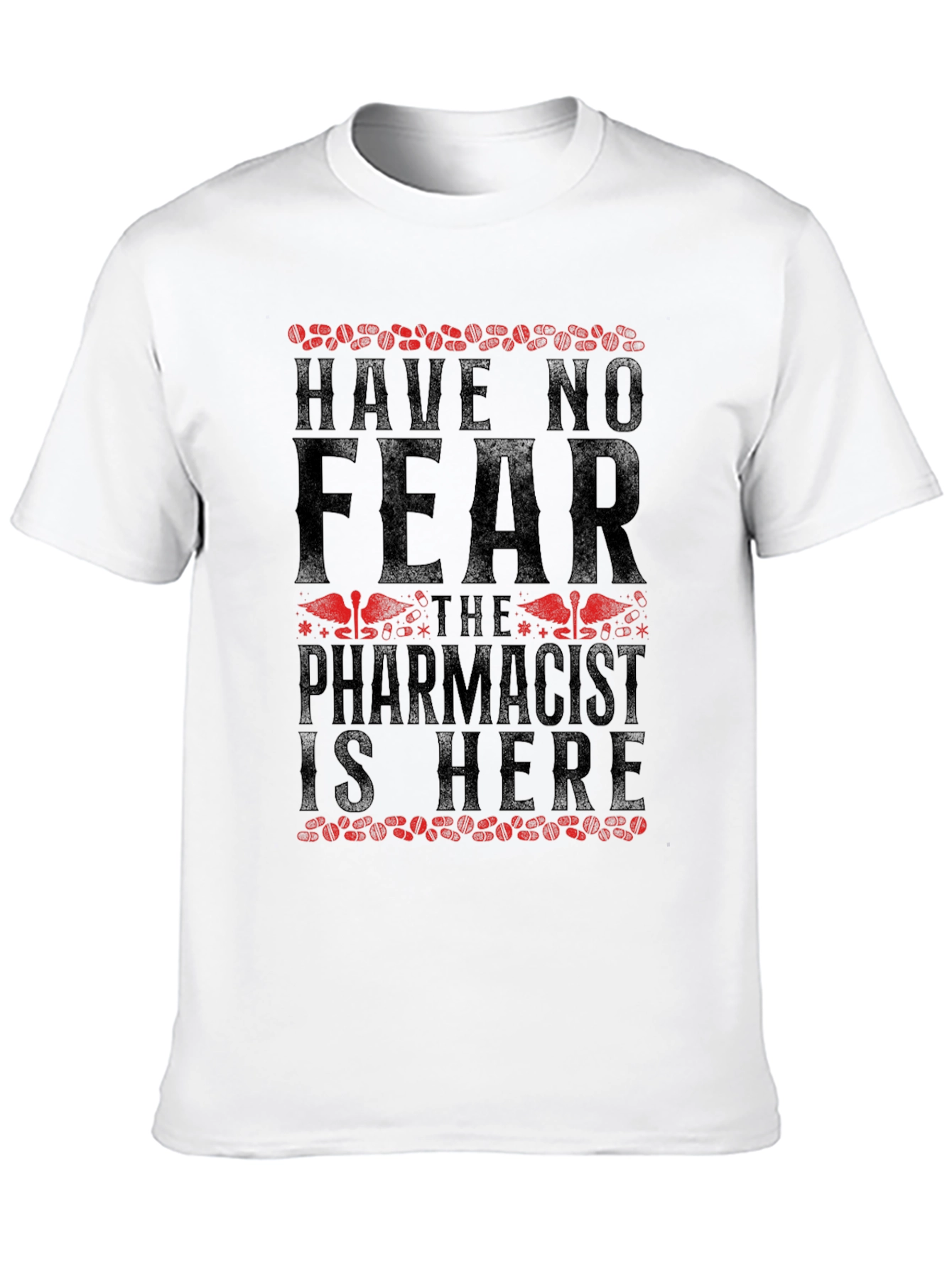 Black Have No Fear, The Pharmacist Is Here T-Shirt view 10
