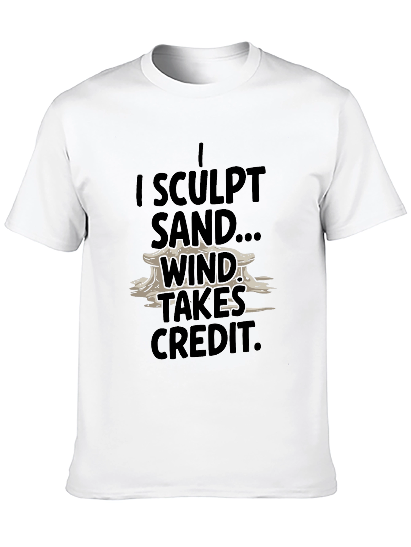 Black I Sculpt Sand T-Shirt - Funny Beach Summer Tee view 10