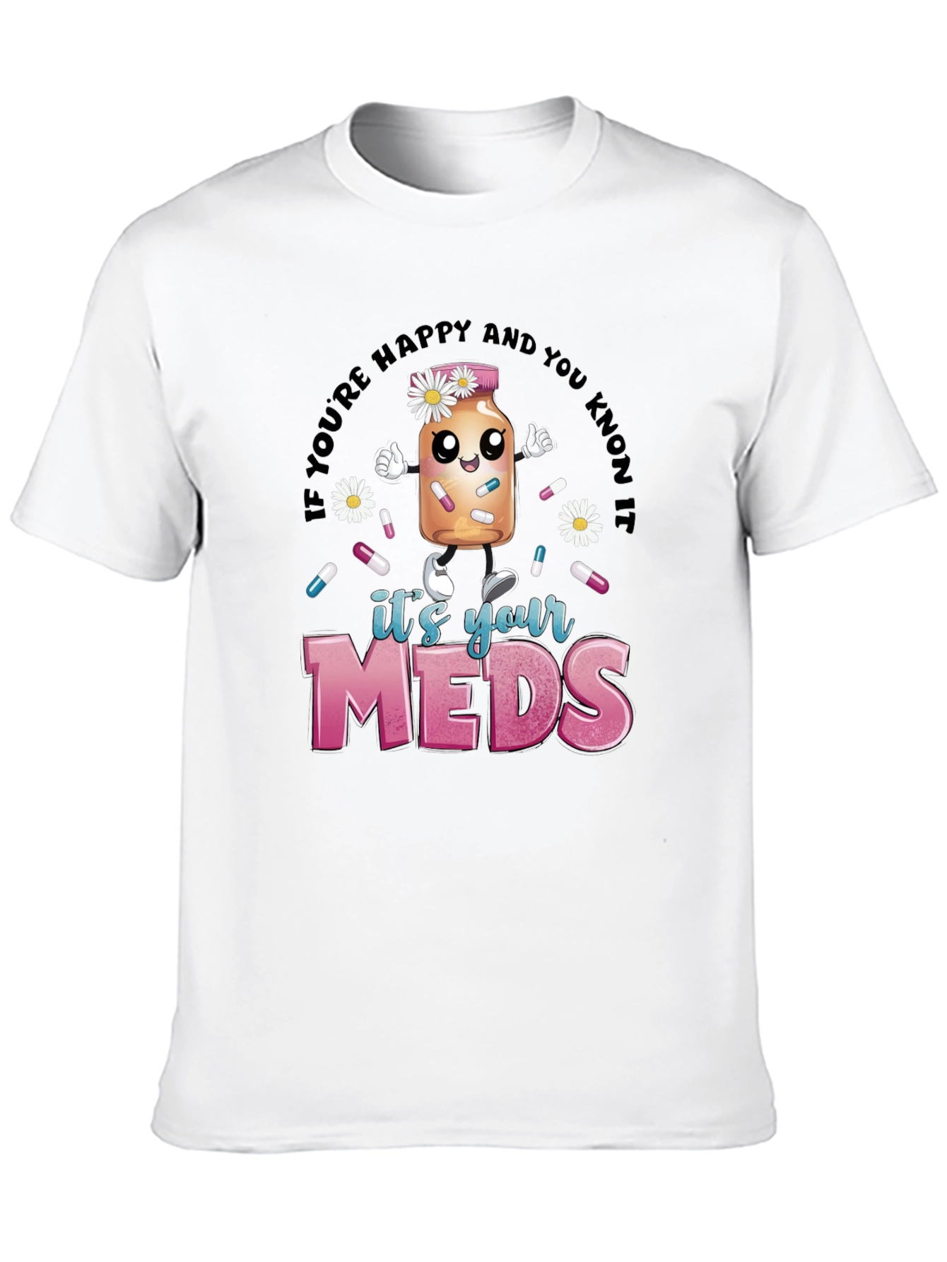 Black Humorous 'It's Your Meds' Graphic T-Shirt view 10