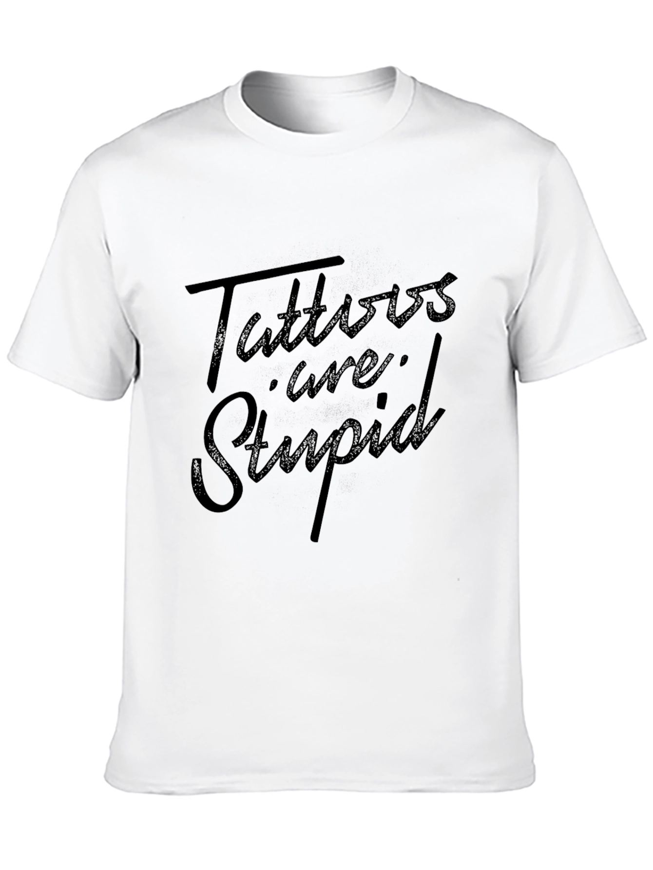 Black Tattoos are Stupid Graphic T-Shirt view 10