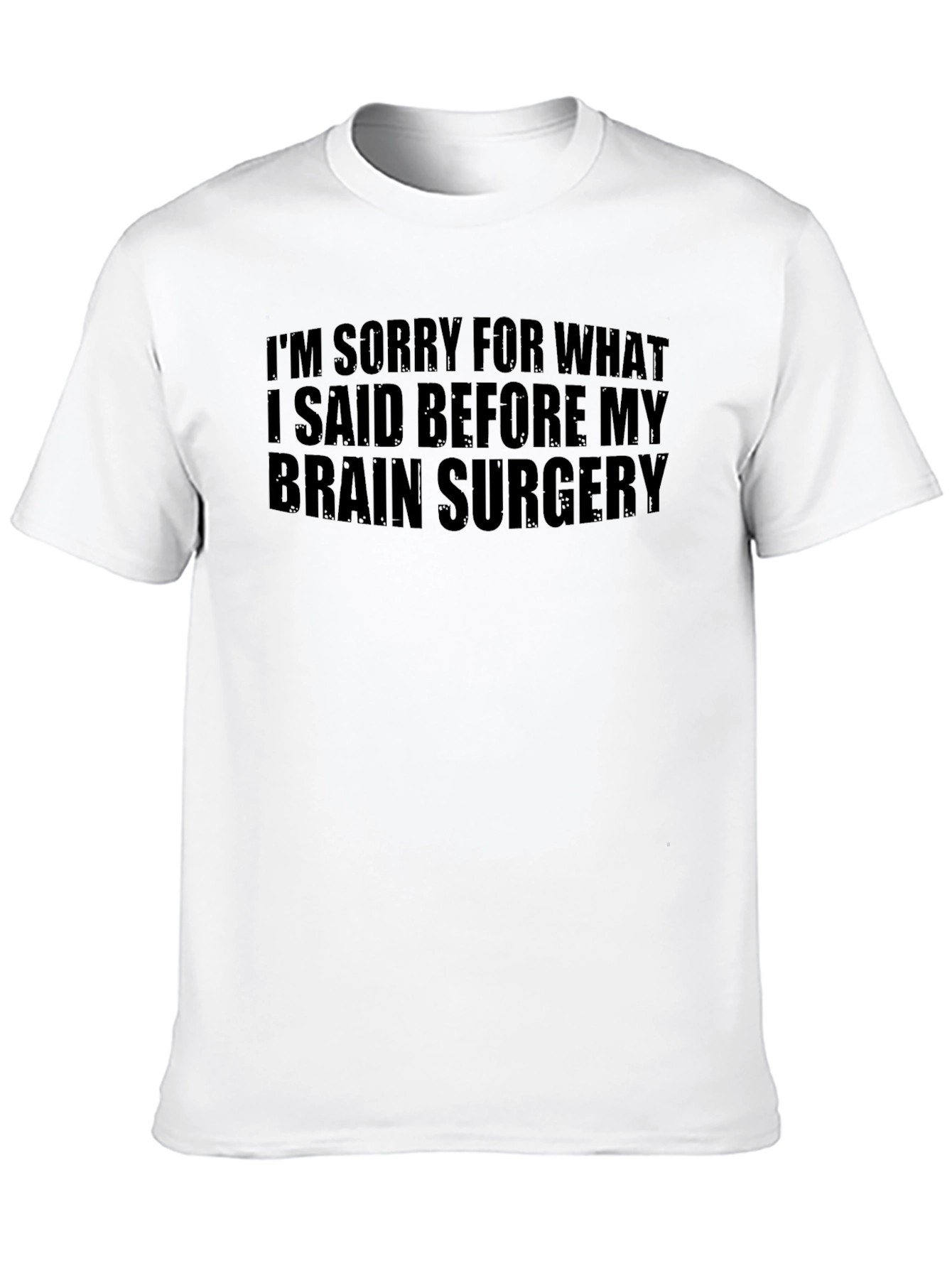 Black Funny Brain Surgery Apology T-Shirt view 10