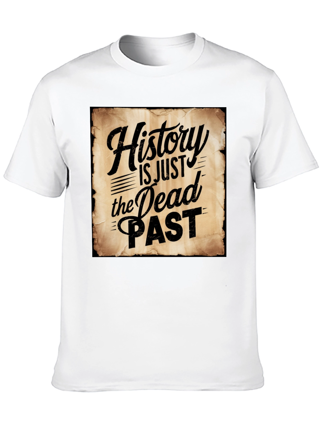 Black History is Just the Dead Past Graphic Tee view 10