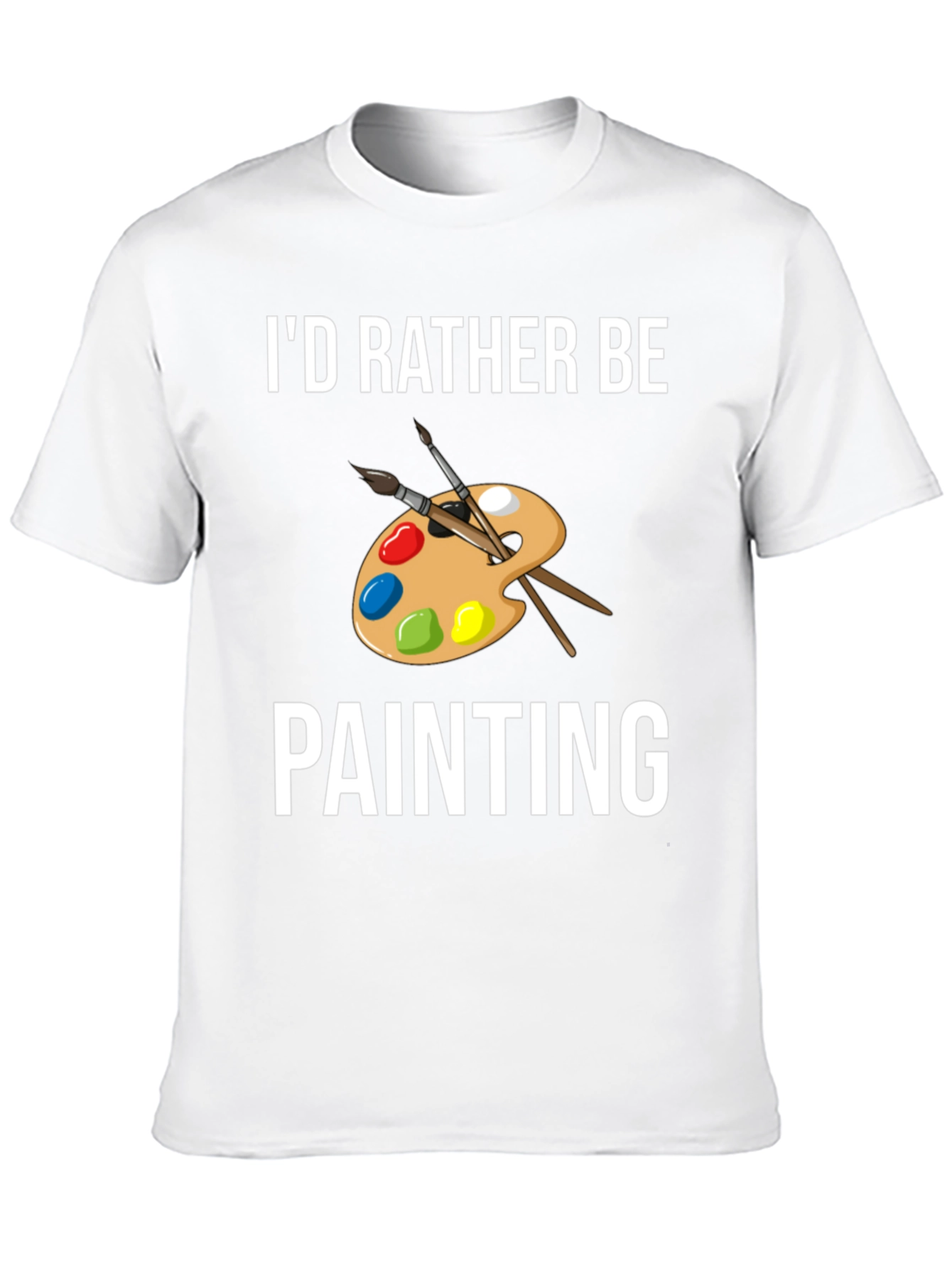 Black I'd Rather Be Painting T-Shirt - Artist Palette Design view 10