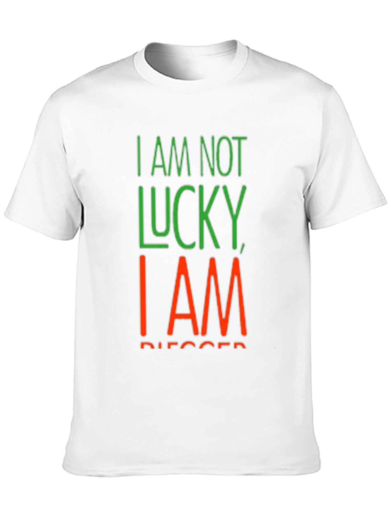 Black I Am Not Lucky, I Am Blessed Black T-Shirt view 10