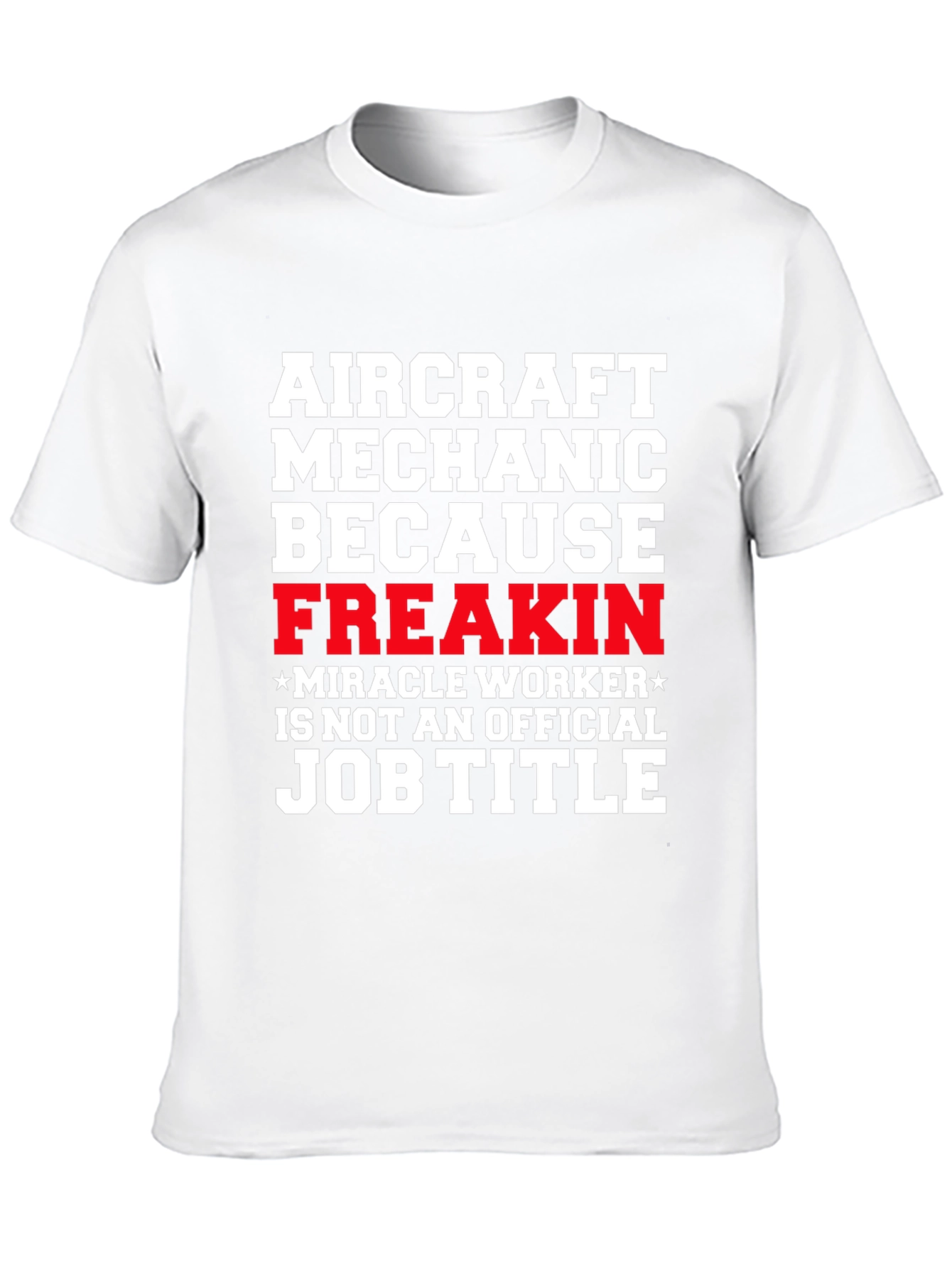 Aircraft Mechanic Funny Job Title T-Shirt - 10