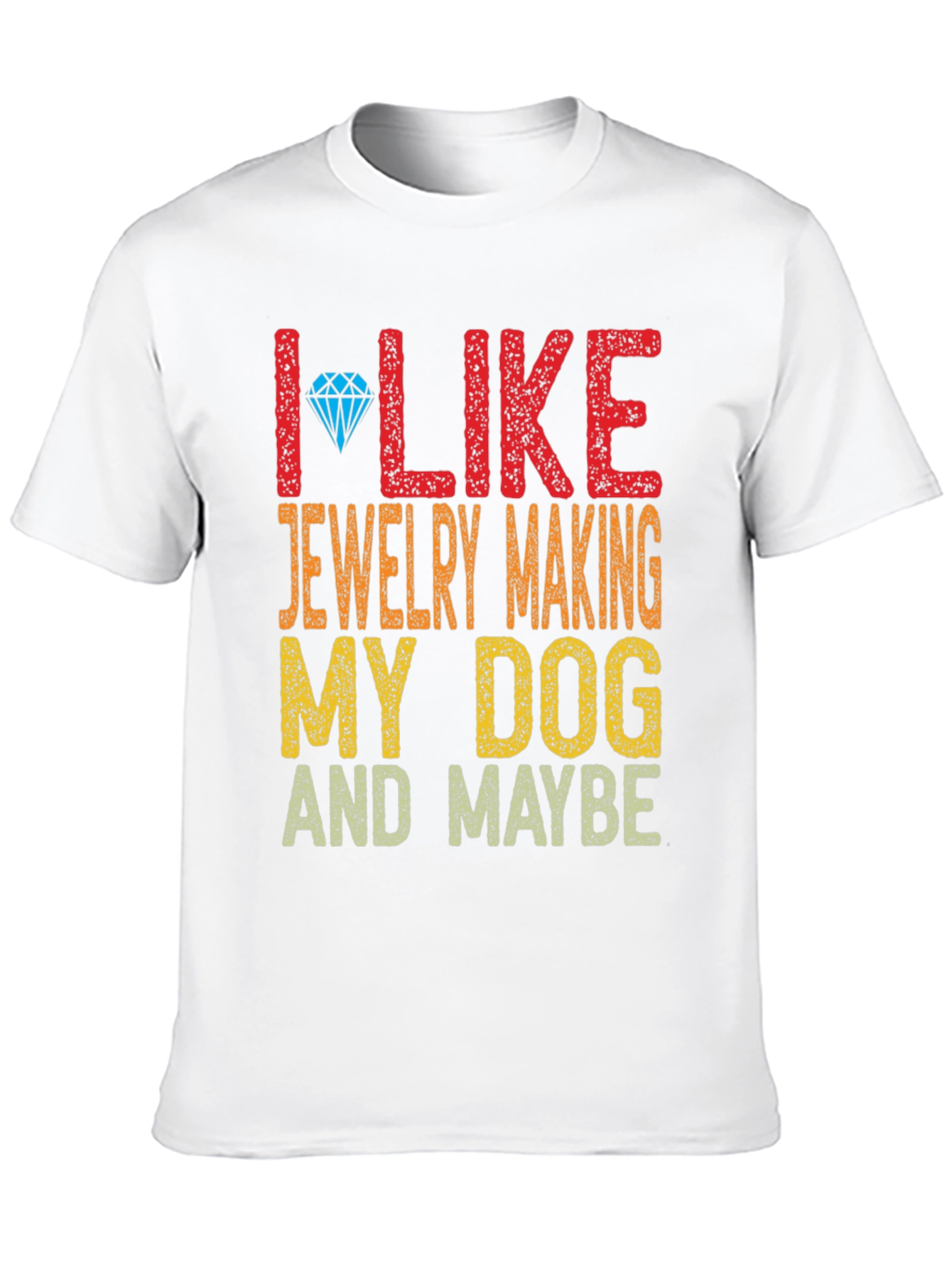 Black I Like Jewelry Making My Dog and Maybe T-Shirt view 10