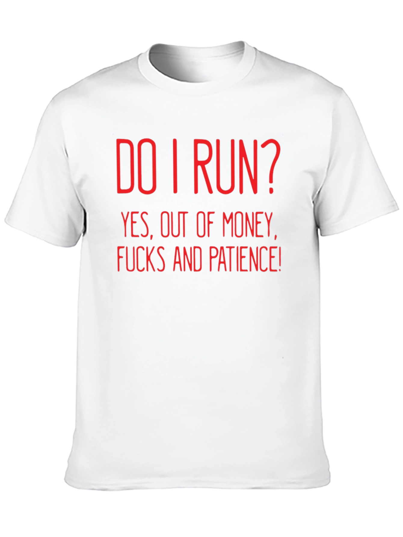 Black Humorous Black T-Shirt - Do I Run? Sarcastic Graphic Tee view 10