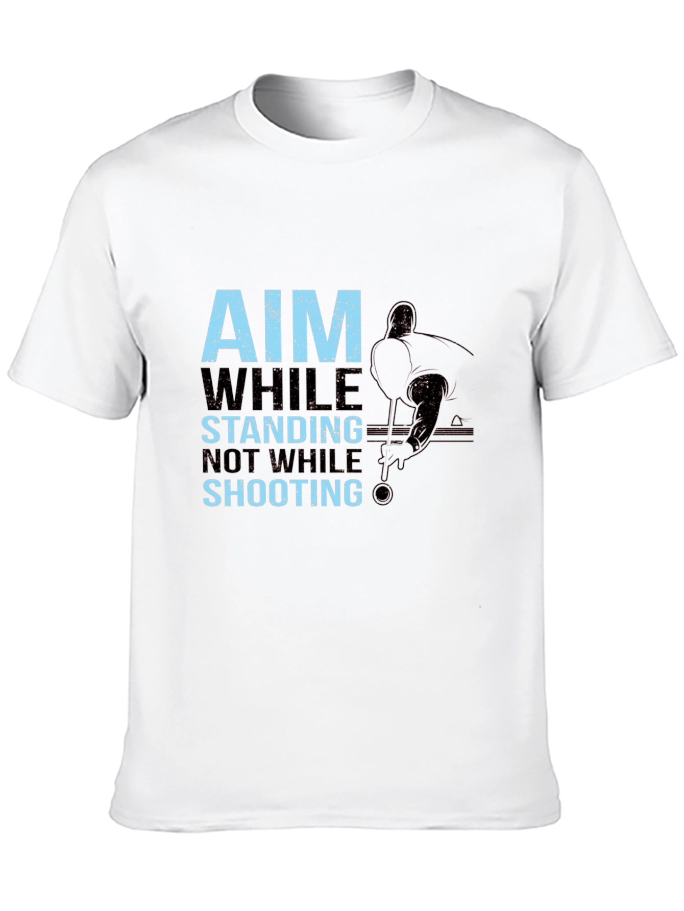 Black Aim While Standing, Not While Shooting T-Shirt view 10