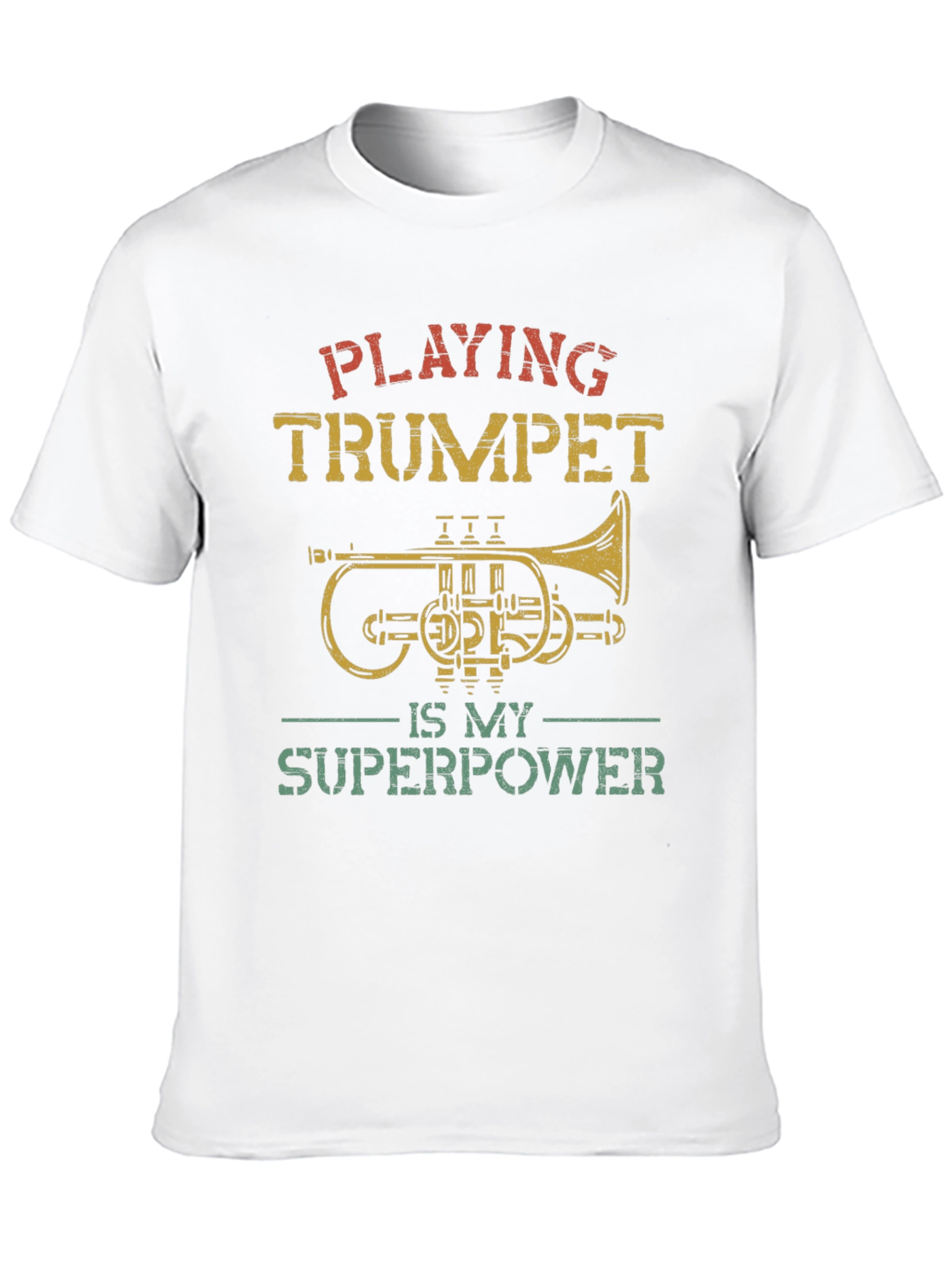 Playing Trumpet is My Superpower T-Shirt - 10